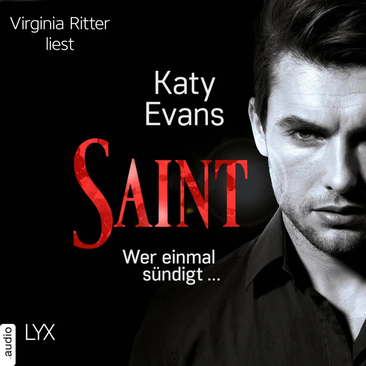 Cover: Saint - Wer einmal sündigt ... (Hörbuch Download) von Katy Evans
