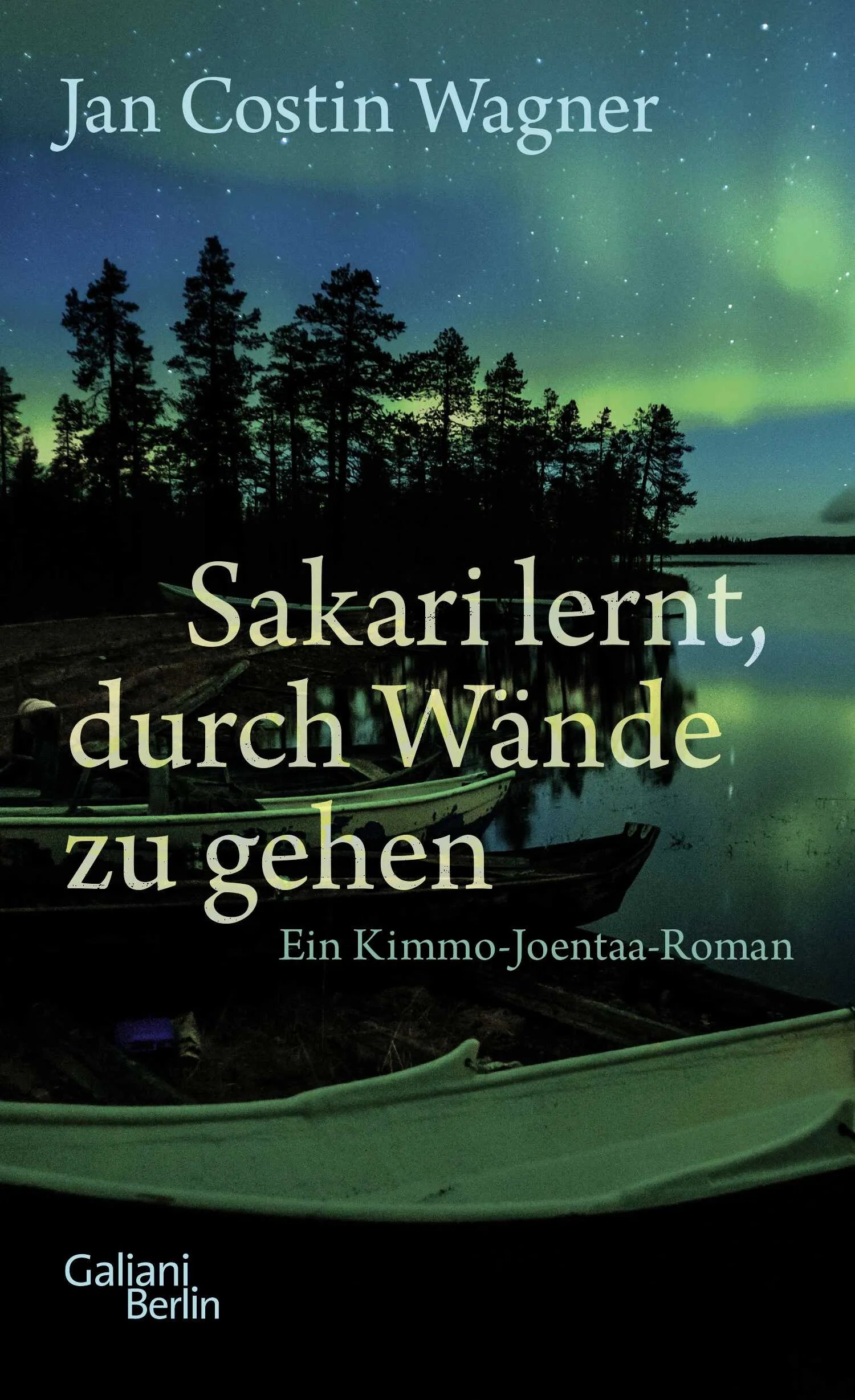 Buchcover von 'Sakari lernt, durch Wände zu gehen' - Gebundene Ausgabe von Jan Costin Wagner
