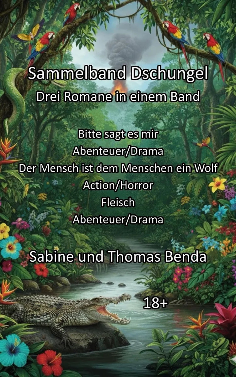 Cover: Sammelband Dschungel - Drei Romane in einem Band (E-Book) von Thomas Benda