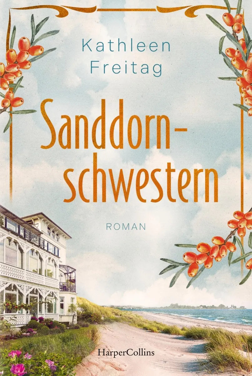 Cover: Sanddornschwestern (E-Book) von Kathleen Freitag
