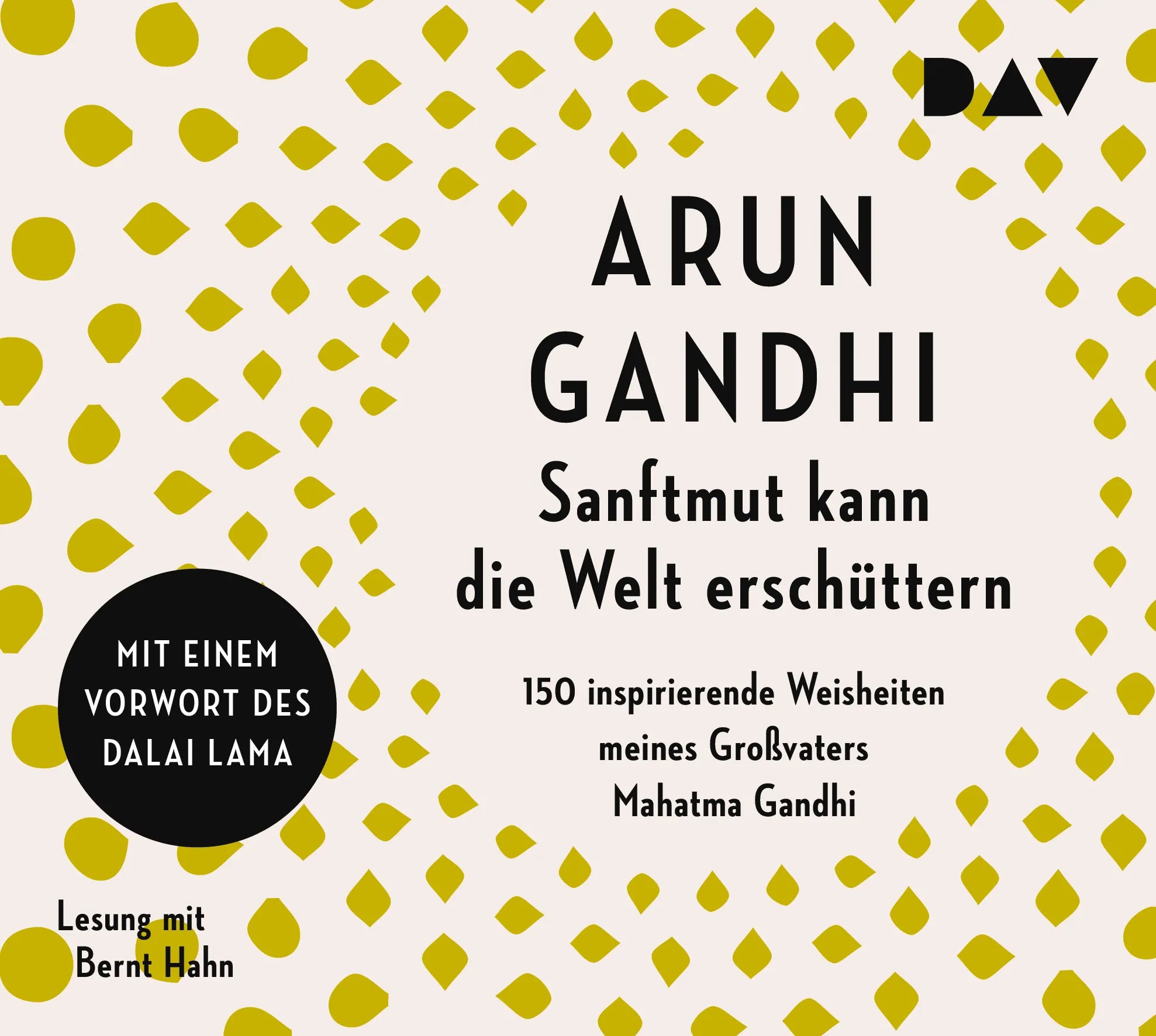 Buchcover von 'Sanftmut kann die Welt erschüttern. 150 inspirierende Weisheiten meines Großvaters Mahatma Gandhi' - Hörbuch (CD) von Arun Gandhi