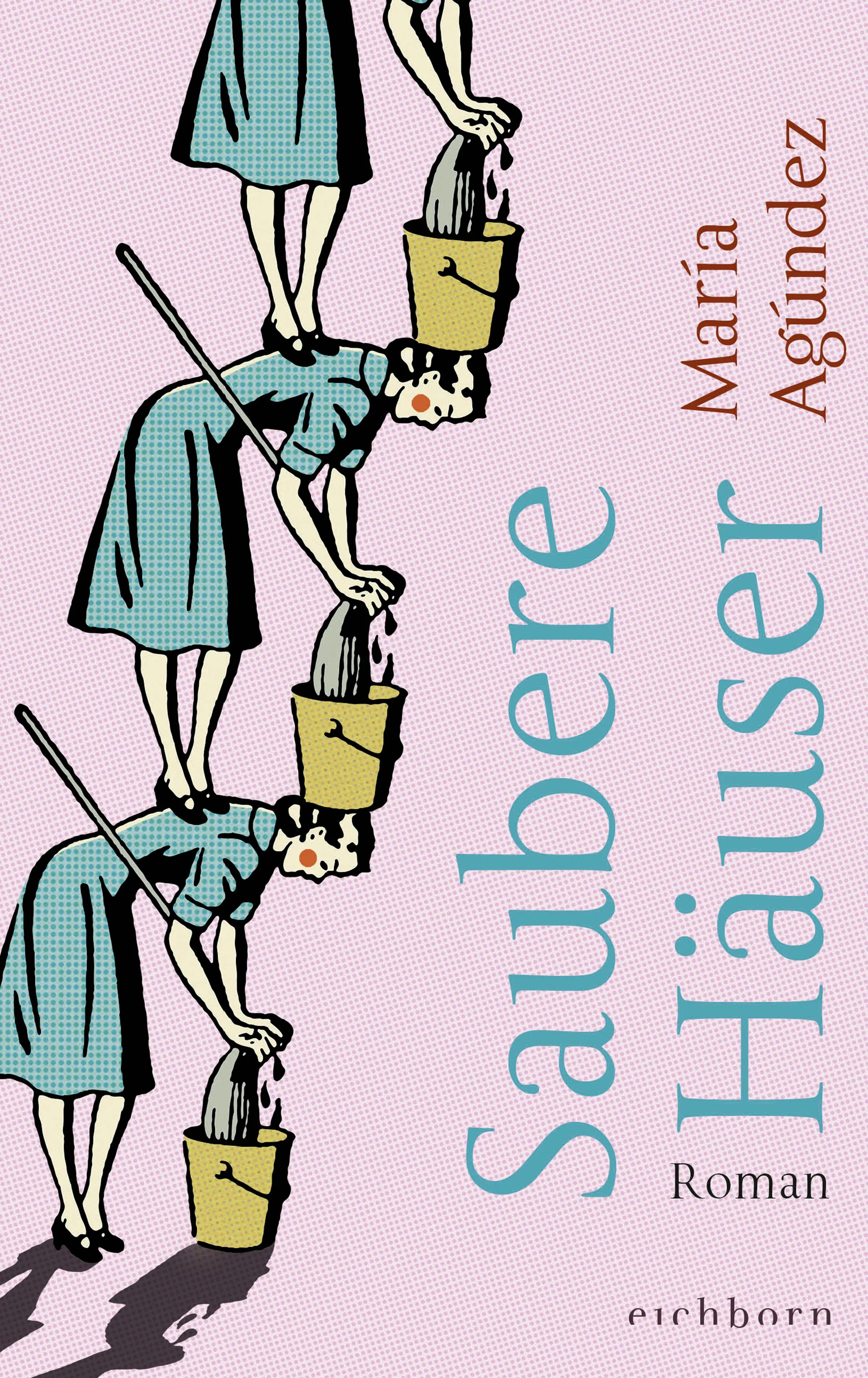 Cover: Saubere Häuser (Hardcover) von María Agúndez