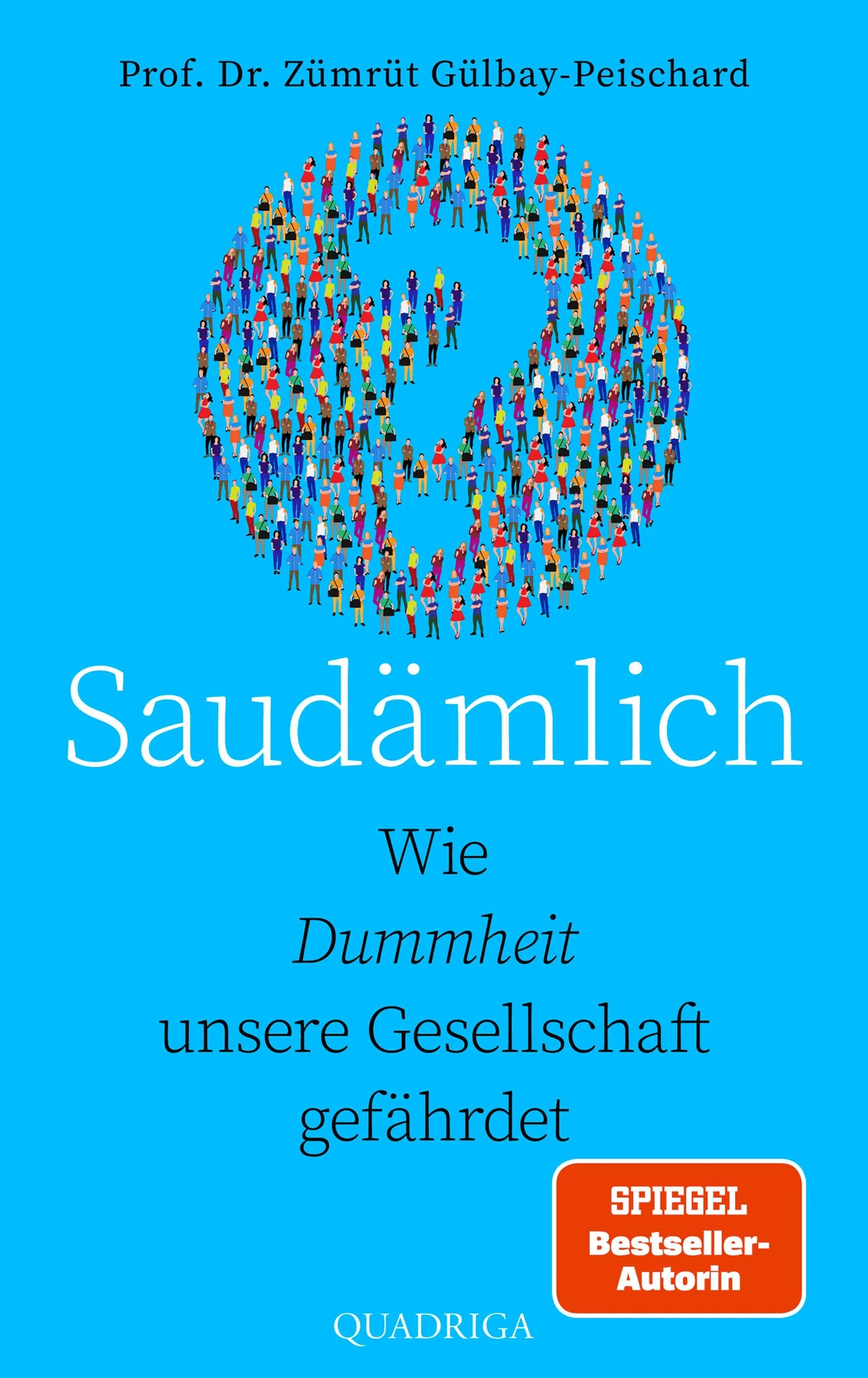 Cover: Saudämlich (E-Book) von Zümrüt Gülbay-Peischard