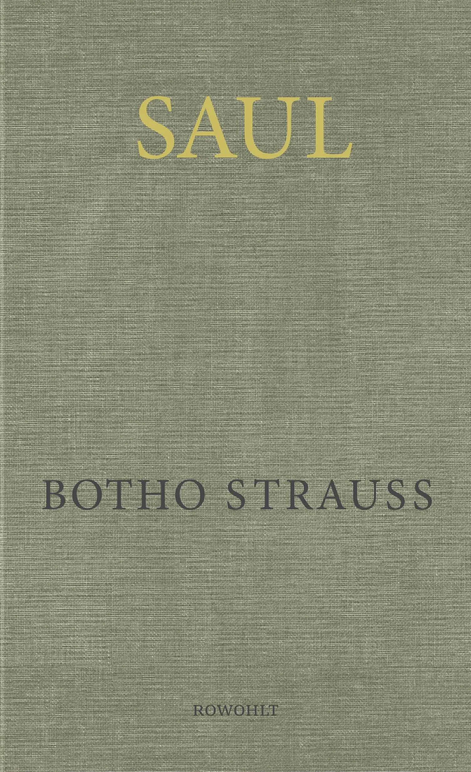 Buchcover von 'Saul' - Gebundene Ausgabe von Botho Strauß