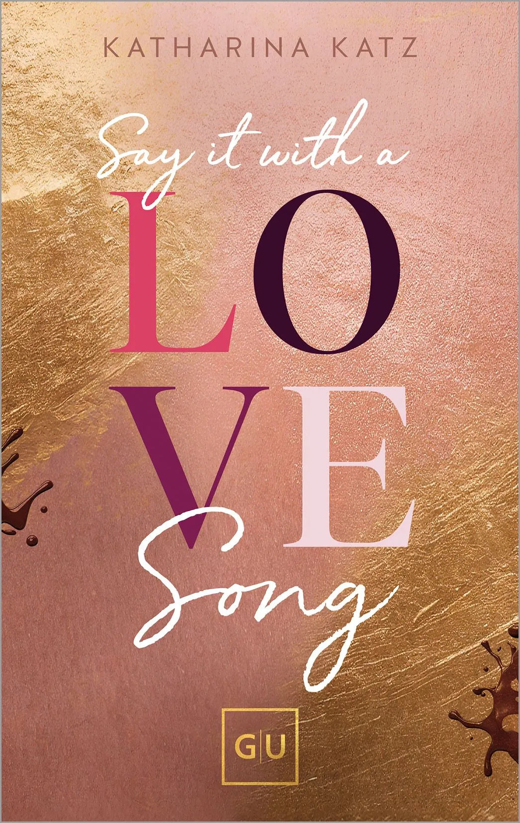 Cover: Say It With A Love Song (Paperback) von Katharina Katz