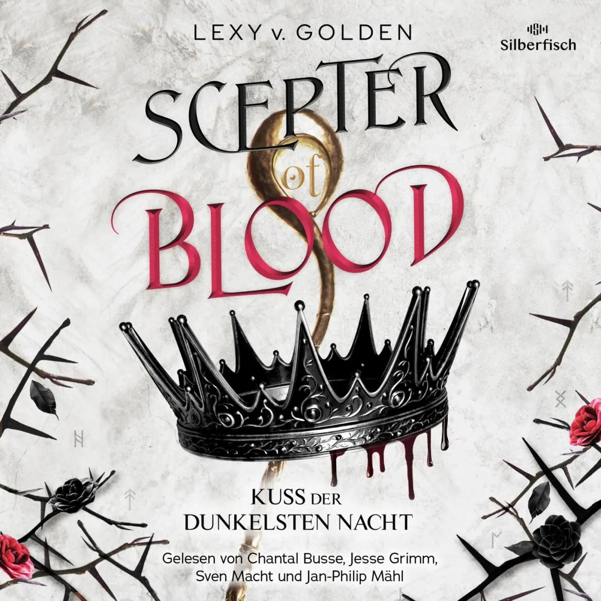 Cover: Scepter of Blood. Kuss der dunkelsten Nacht (Hörbuch Download) von Lexy v. Golden