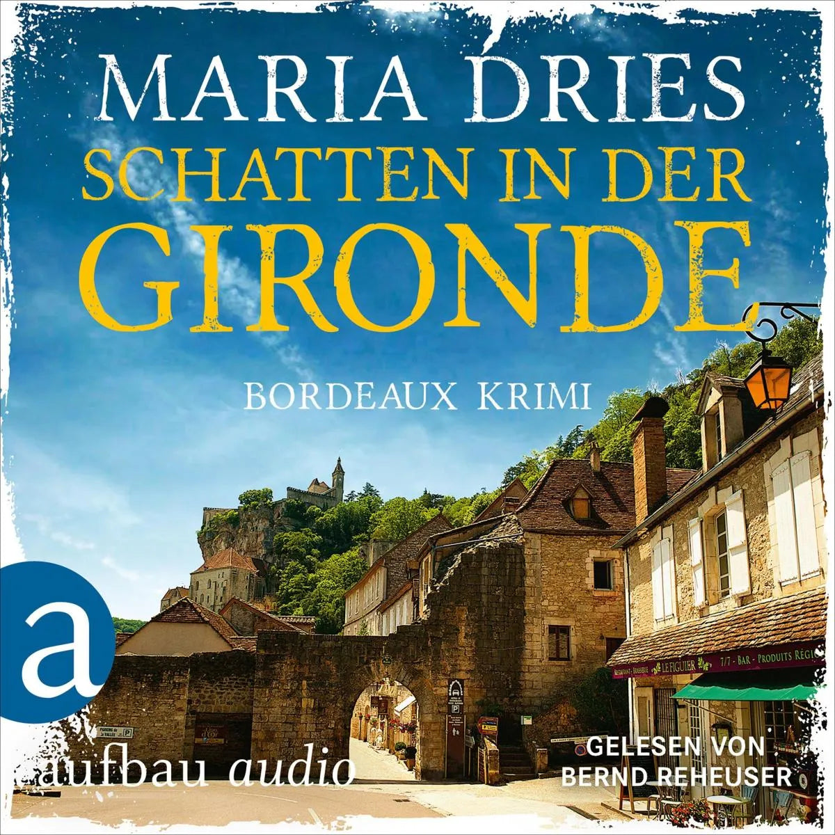 Cover: Schatten in der Gironde - Bordeaux-Krimi (Hörbuch Download) von Maria Dries