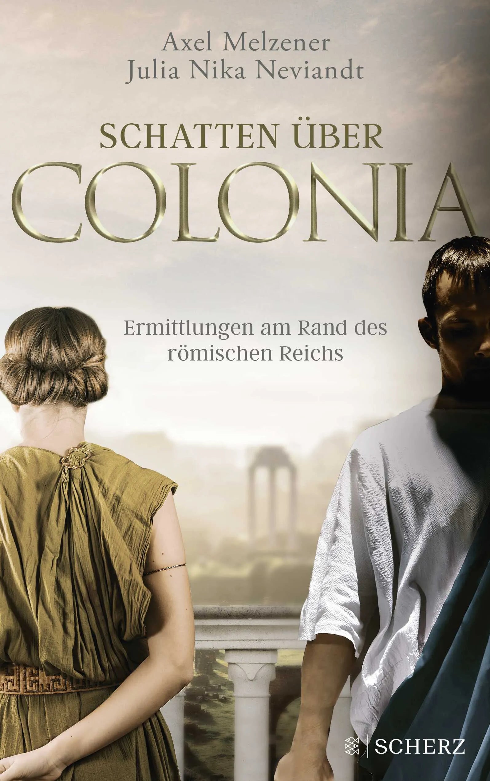 Buchcover von 'Schatten über Colonia – Ermittlungen am Rand des Römischen Reichs' - Paperback von Axel Melzener