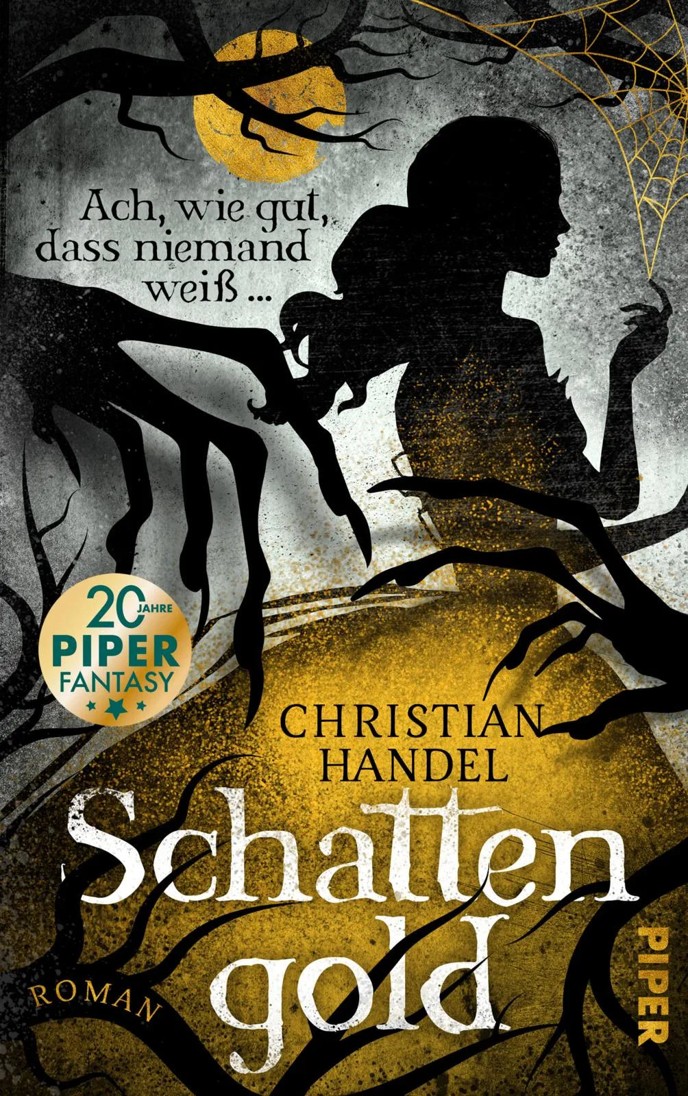 Buchcover von 'Schattengold – Ach, wie gut, dass niemand weiß ...' - Gebundene Ausgabe von Christian Handel