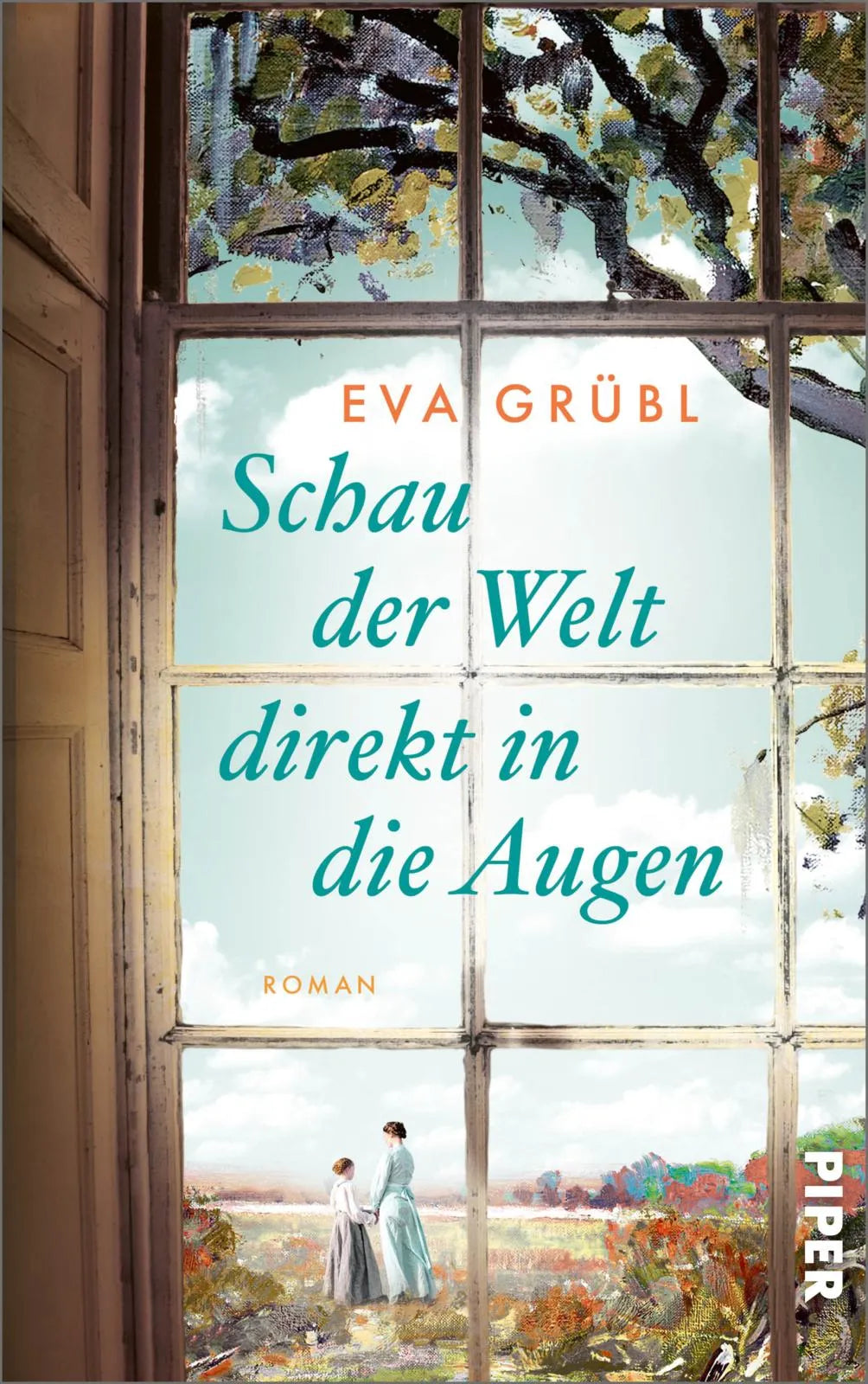 Buchcover von 'Schau der Welt direkt in die Augen' - Gebundene Ausgabe von Eva Grübl