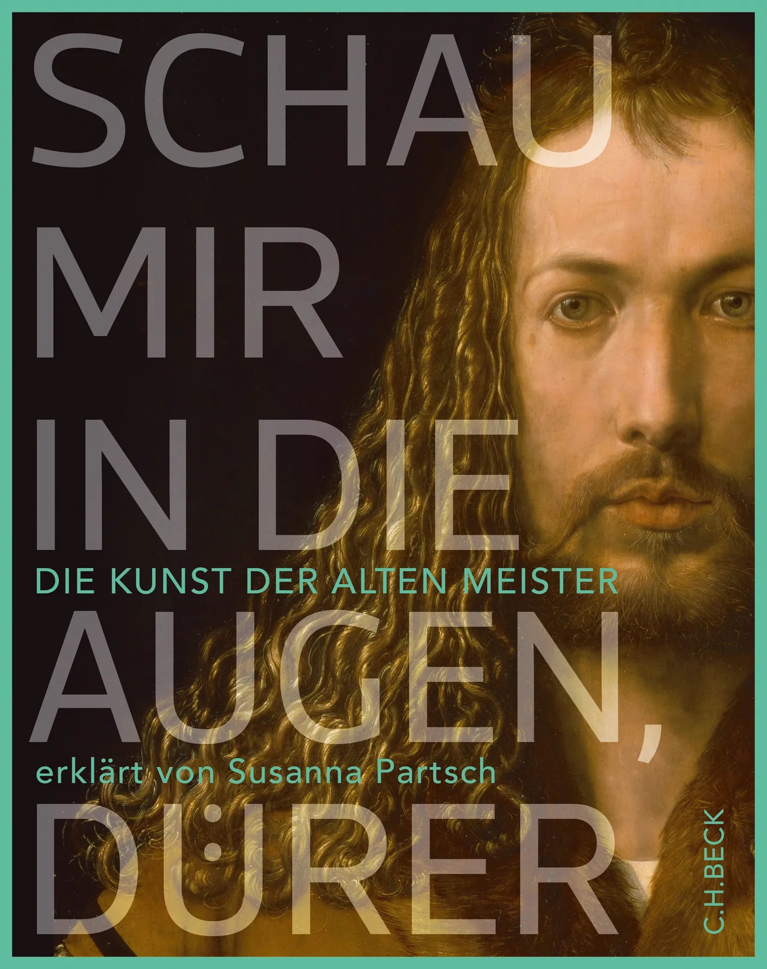 Buchcover von 'Schau mir in die Augen, Dürer!' - Gebundene Ausgabe von Susanna Partsch