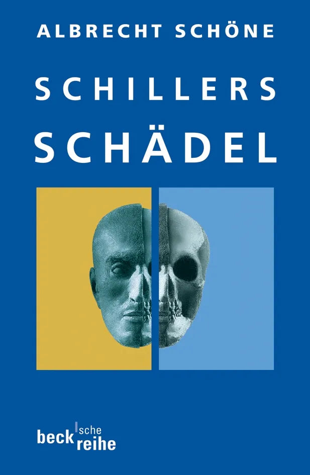 Buchcover von 'Schillers Schädel' - Taschenbuch von Albrecht Schöne