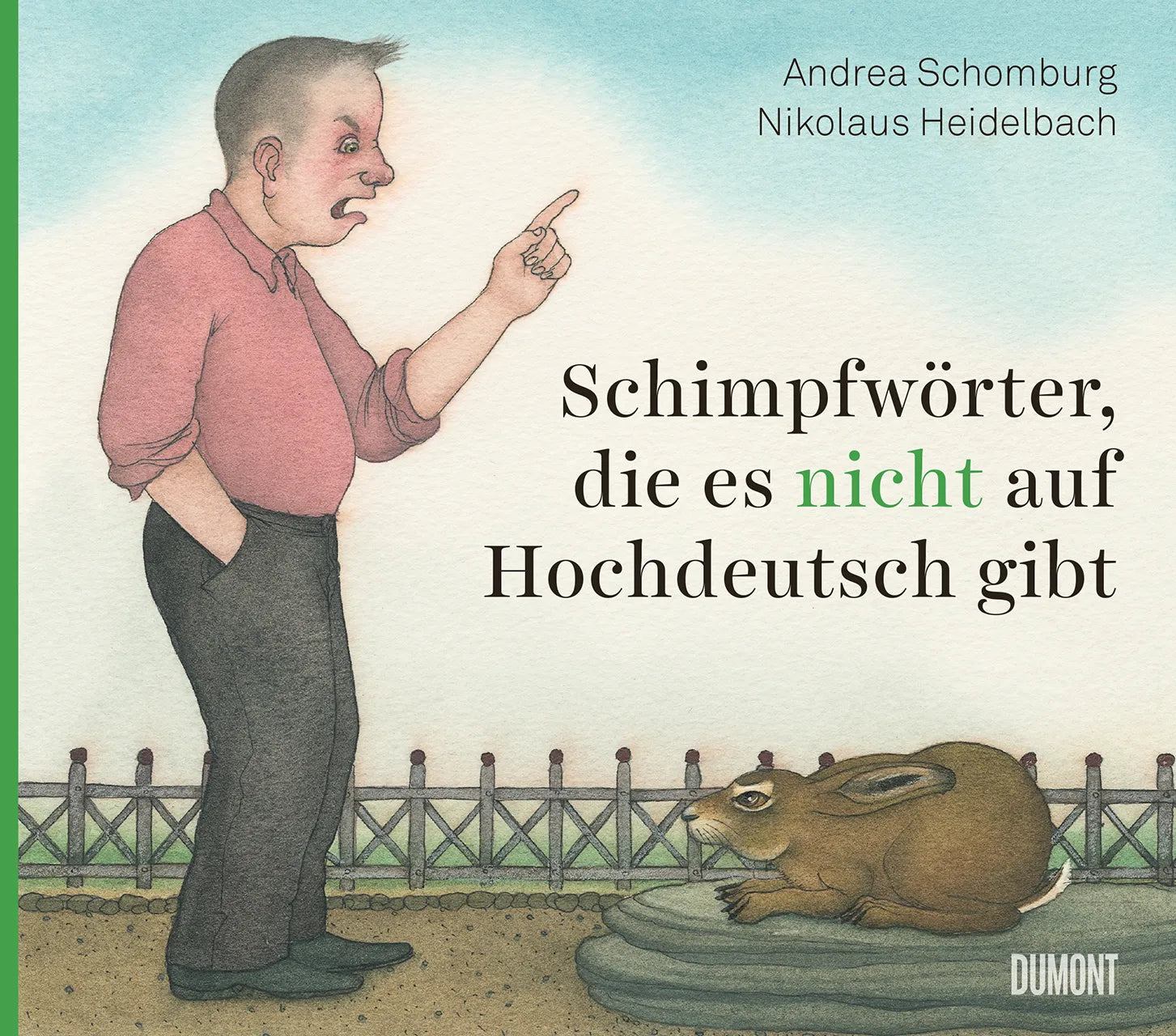Buchcover von 'Schimpfwörter, die es nicht auf Hochdeutsch gibt' - Gebundene Ausgabe von Andrea Schomburg