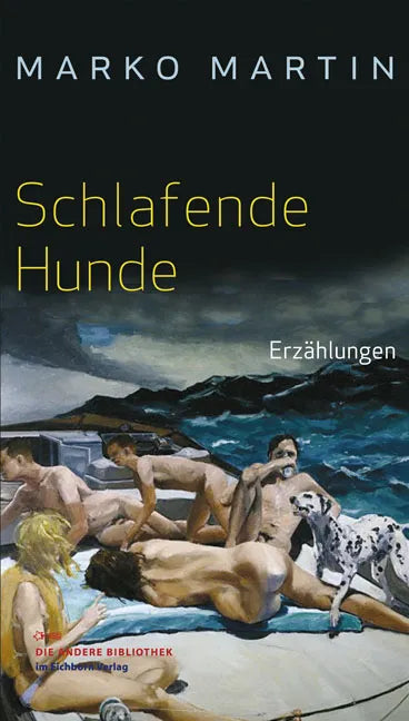 Buchcover von 'Schlafende Hunde' - Gebundene Ausgabe von Marko Martin