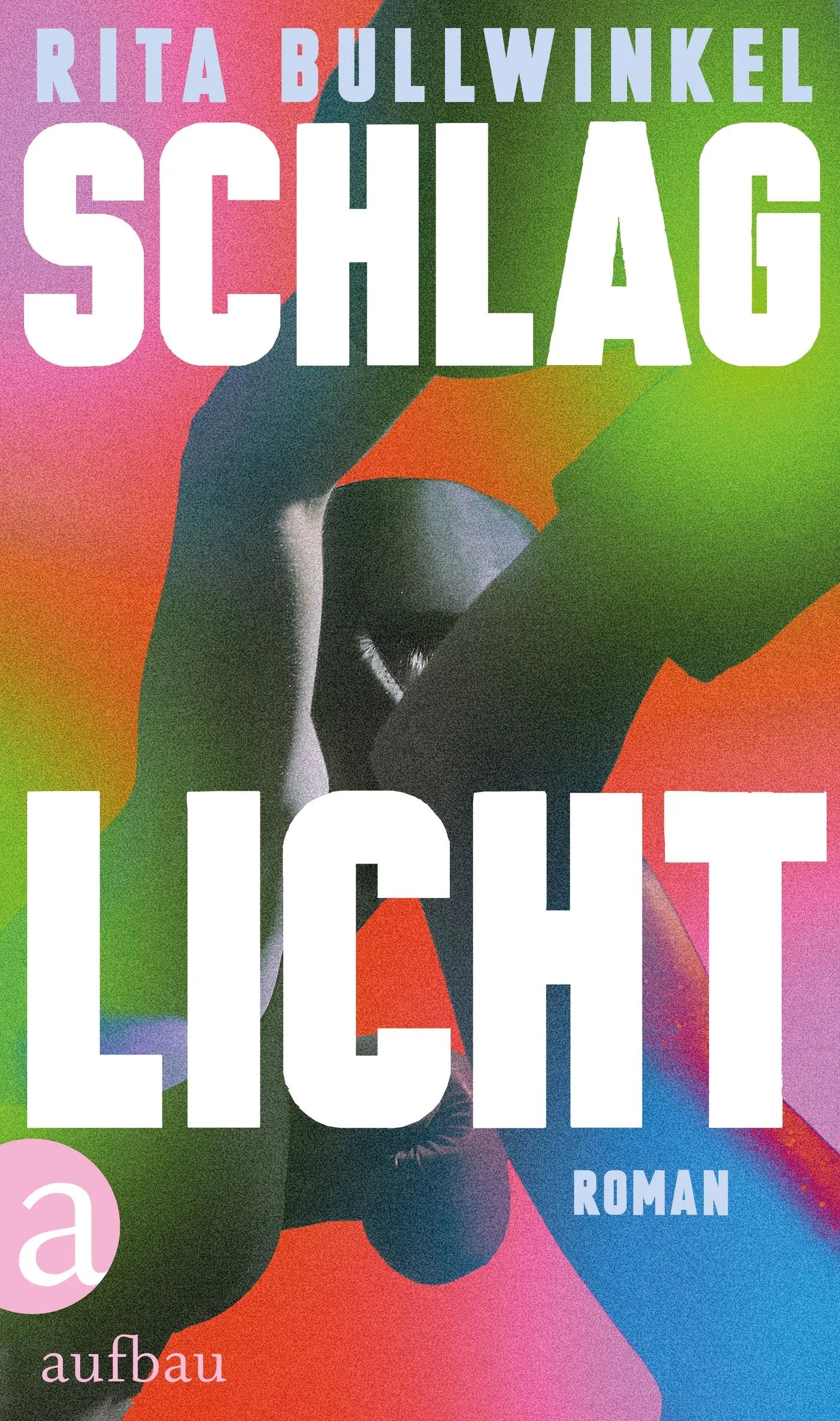 Buchcover von 'Schlaglicht' - Gebundene Ausgabe von Rita Bullwinkel