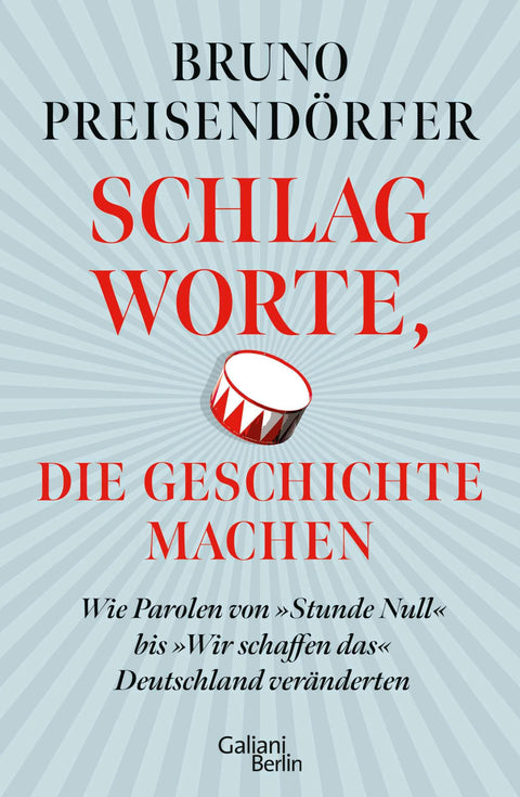Schlagworte, die Geschichte machen