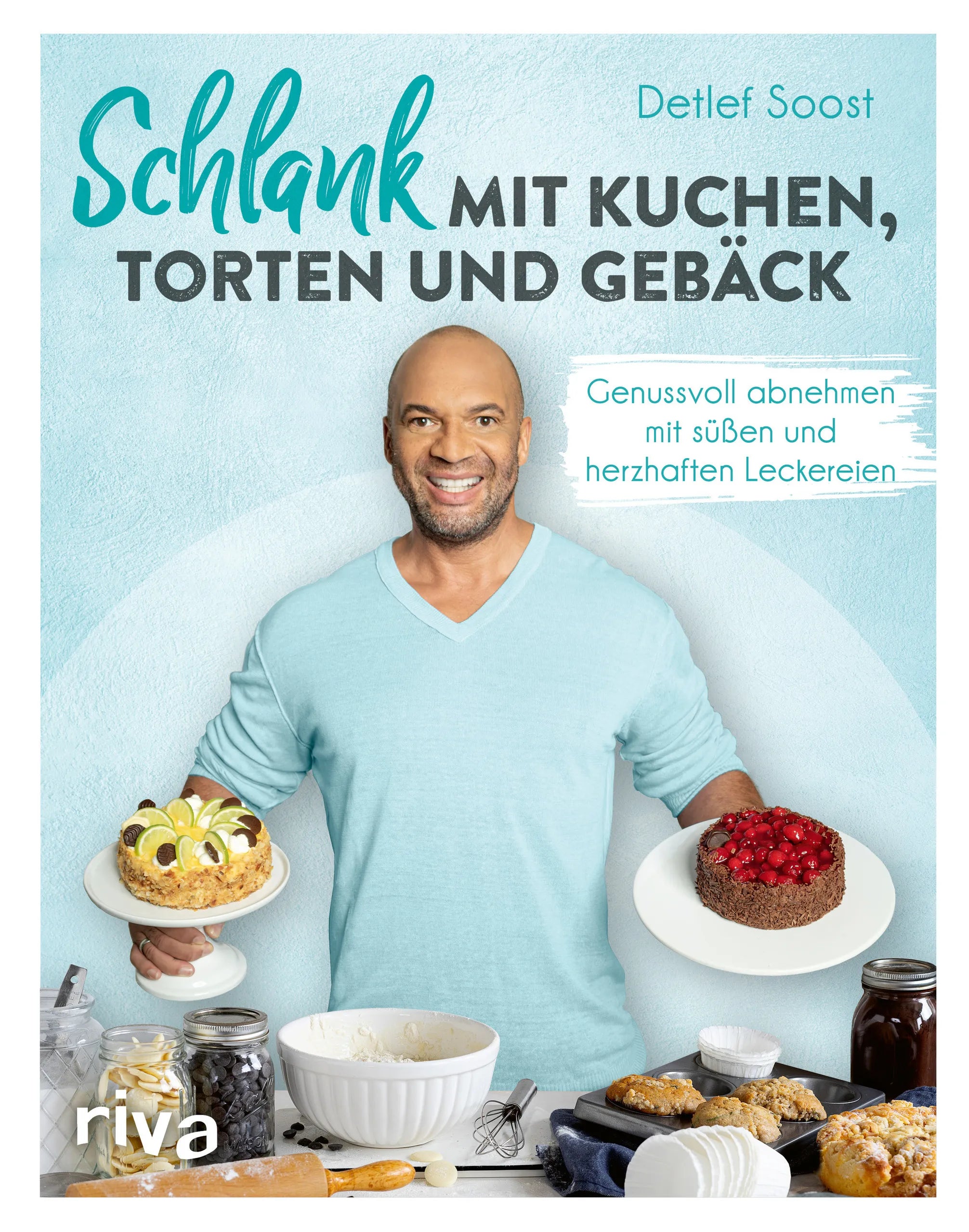 Buchcover von 'Schlank mit Kuchen, Torten und Gebäck' - Gebundene Ausgabe von Detlef Soost