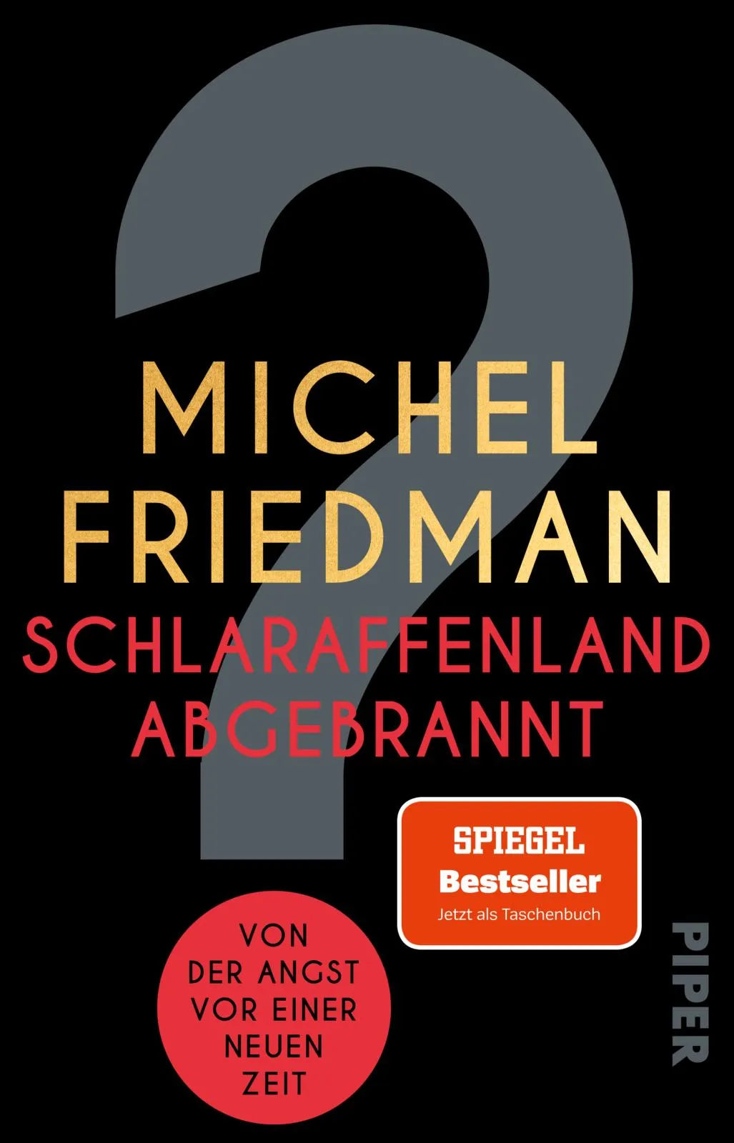 Buchcover von 'Schlaraffenland abgebrannt' - Taschenbuch von Michel Friedman