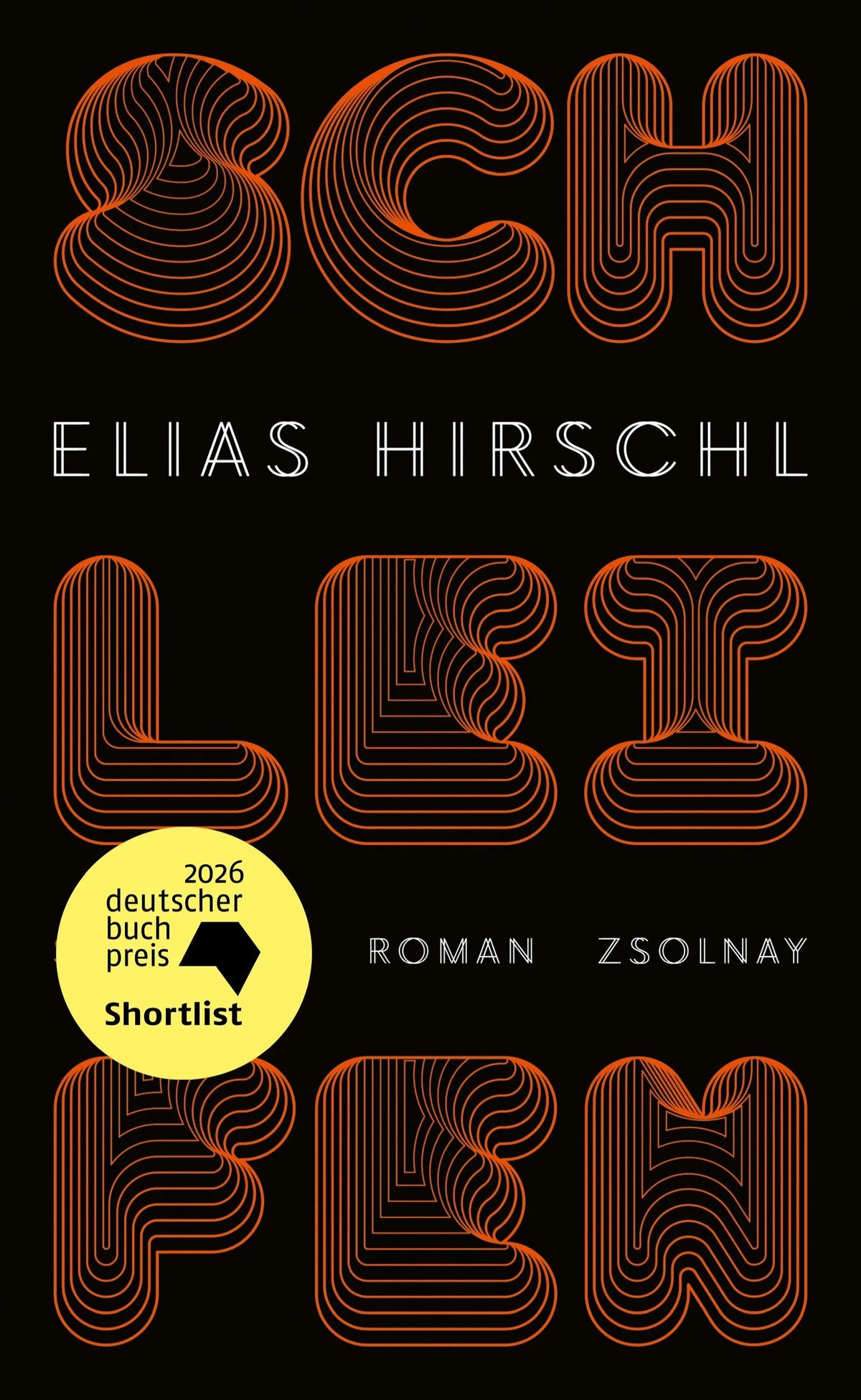 Cover: Schleifen (Hardcover) von Elias Hirschl