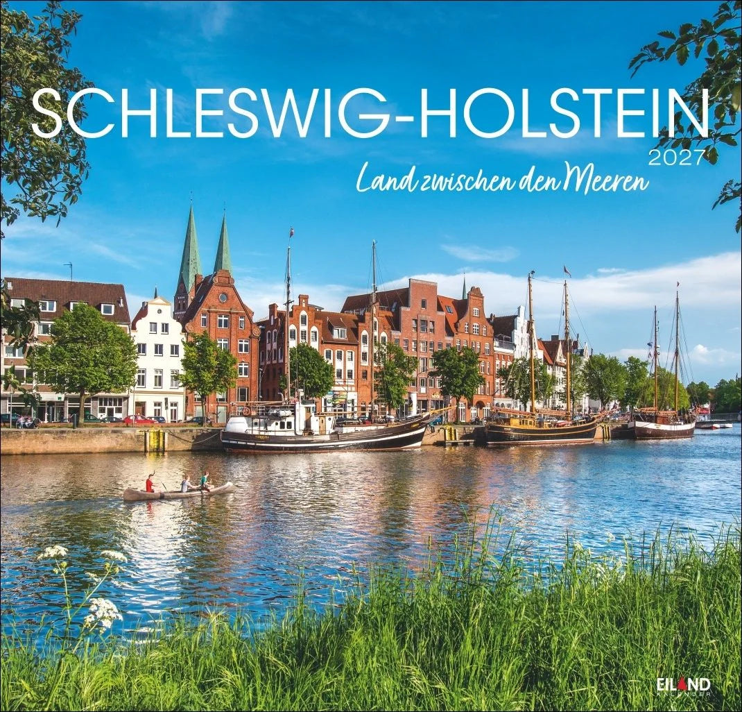 Wandkalender: Schleswig-Holstein Edition Kalender 2027 - Land zwischen den Meeren
