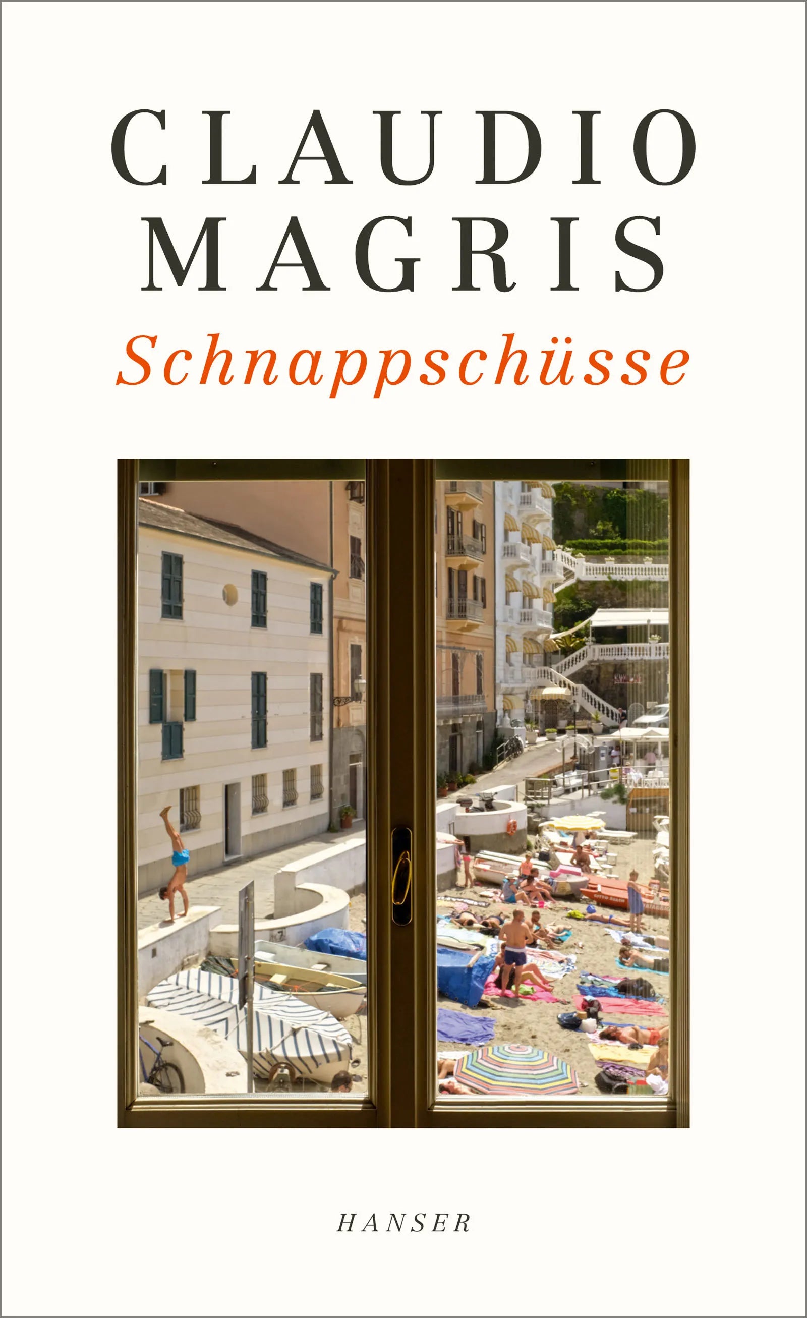 Buchcover von 'Schnappschüsse' - Gebundene Ausgabe von Claudio Magris
