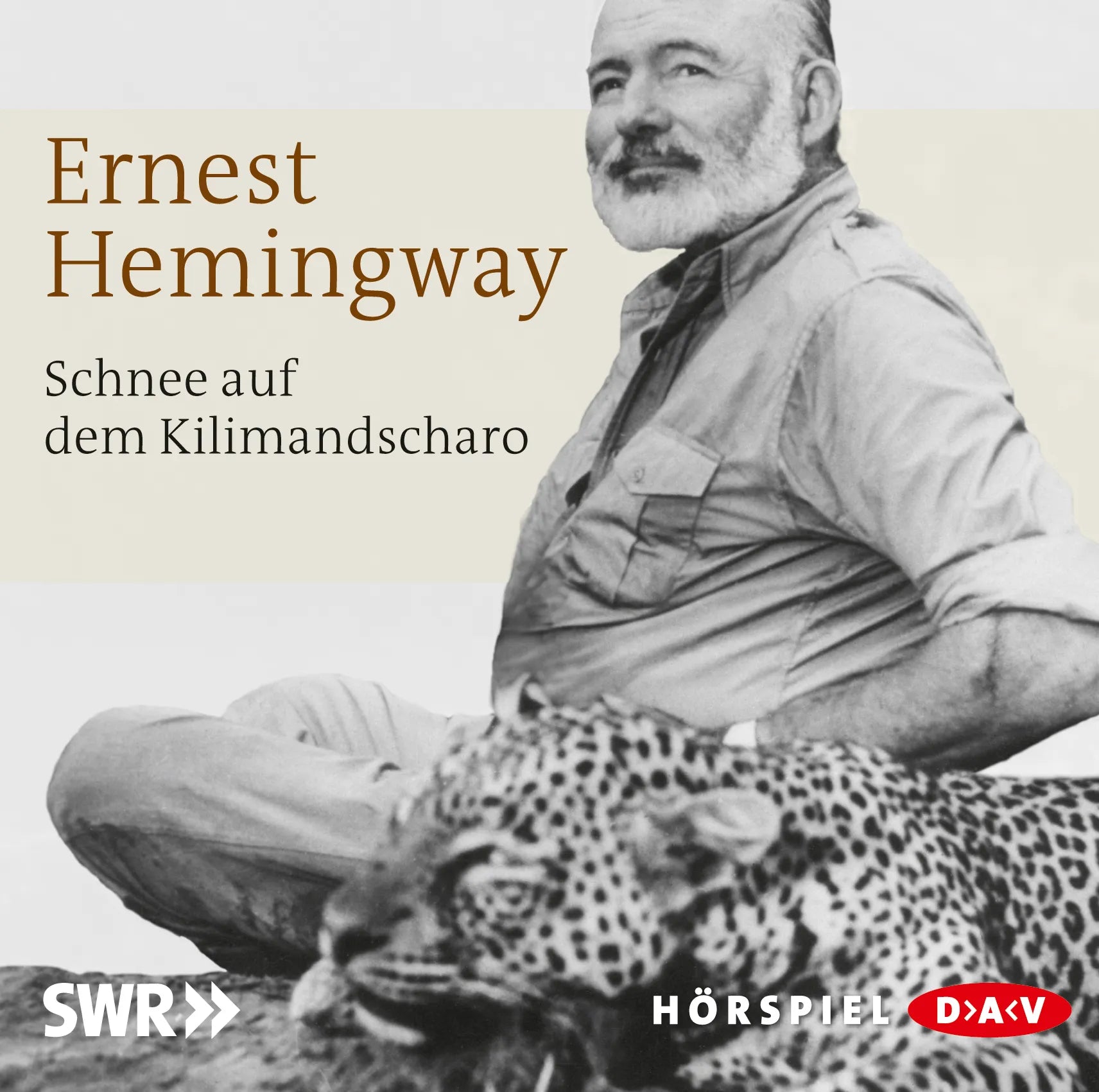 Buchcover von 'Schnee auf dem Kilimandscharo' - Hörbuch (CD) von Ernest Hemingway