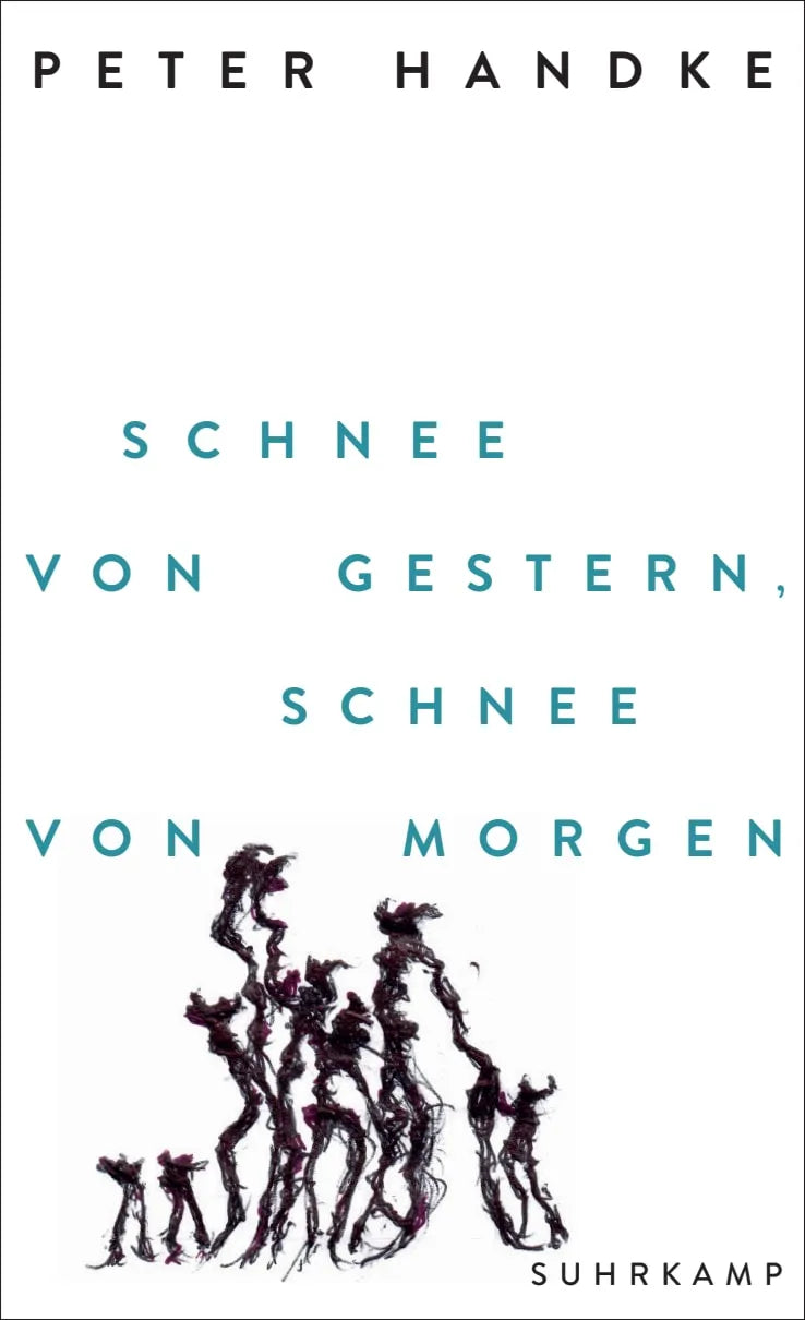 Buchcover von 'Schnee von gestern, Schnee von morgen' - Paperback von Peter Handke