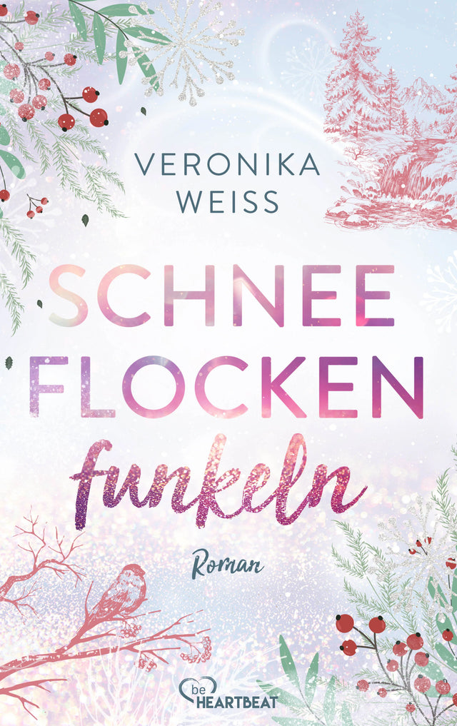 Cover: Schneeflockenfunkeln (E-Book) von Veronika Weiß