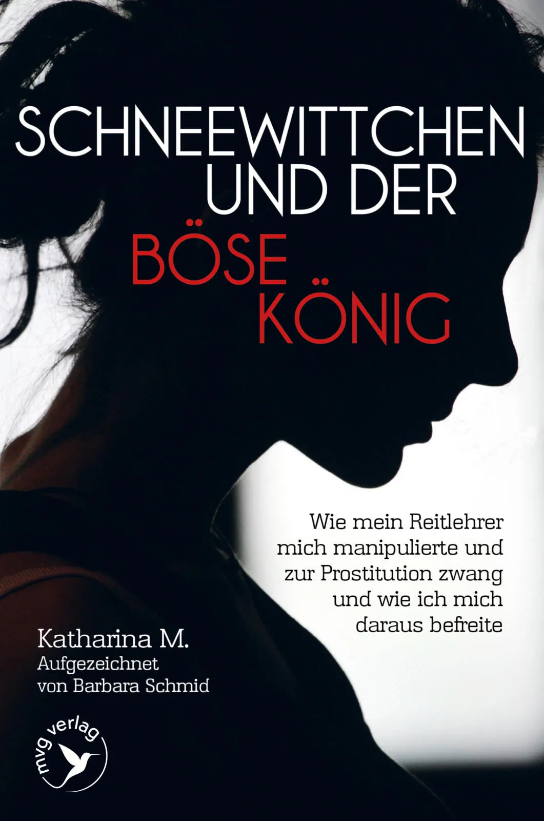 Cover: Schneewittchen und der böse König (Paperback) von Katharina M.