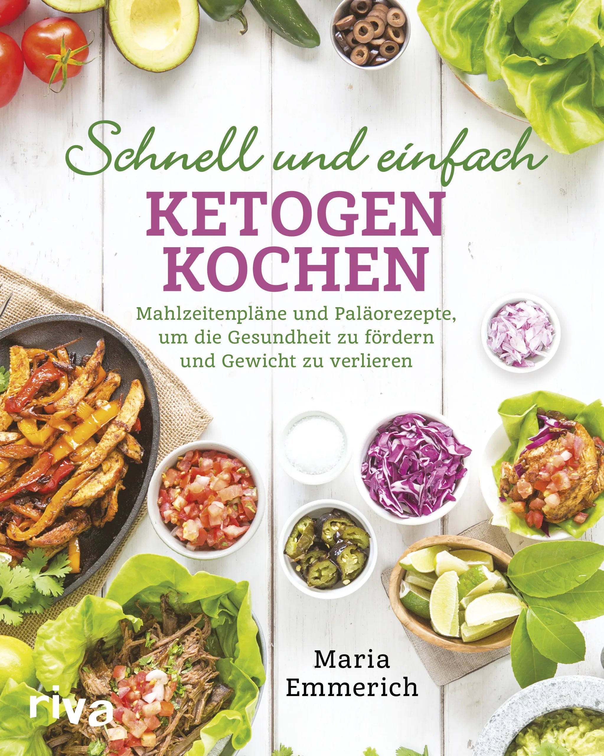 Buchcover von 'Schnell und einfach ketogen kochen' - Gebundene Ausgabe von Maria Emmerich