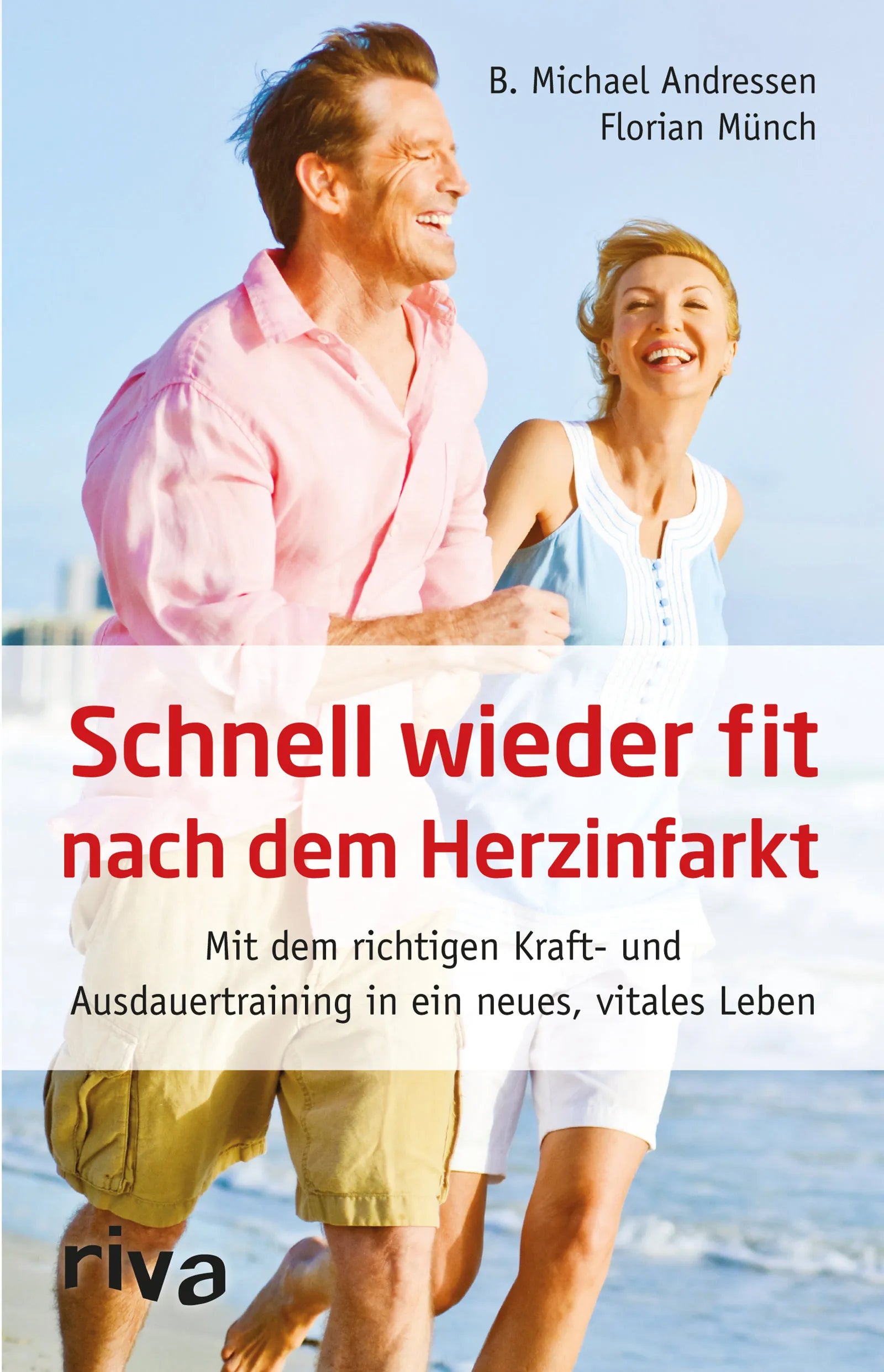 Buchcover von 'Schnell wieder fit nach dem Herzinfarkt' - Taschenbuch von B. Michael Andressen