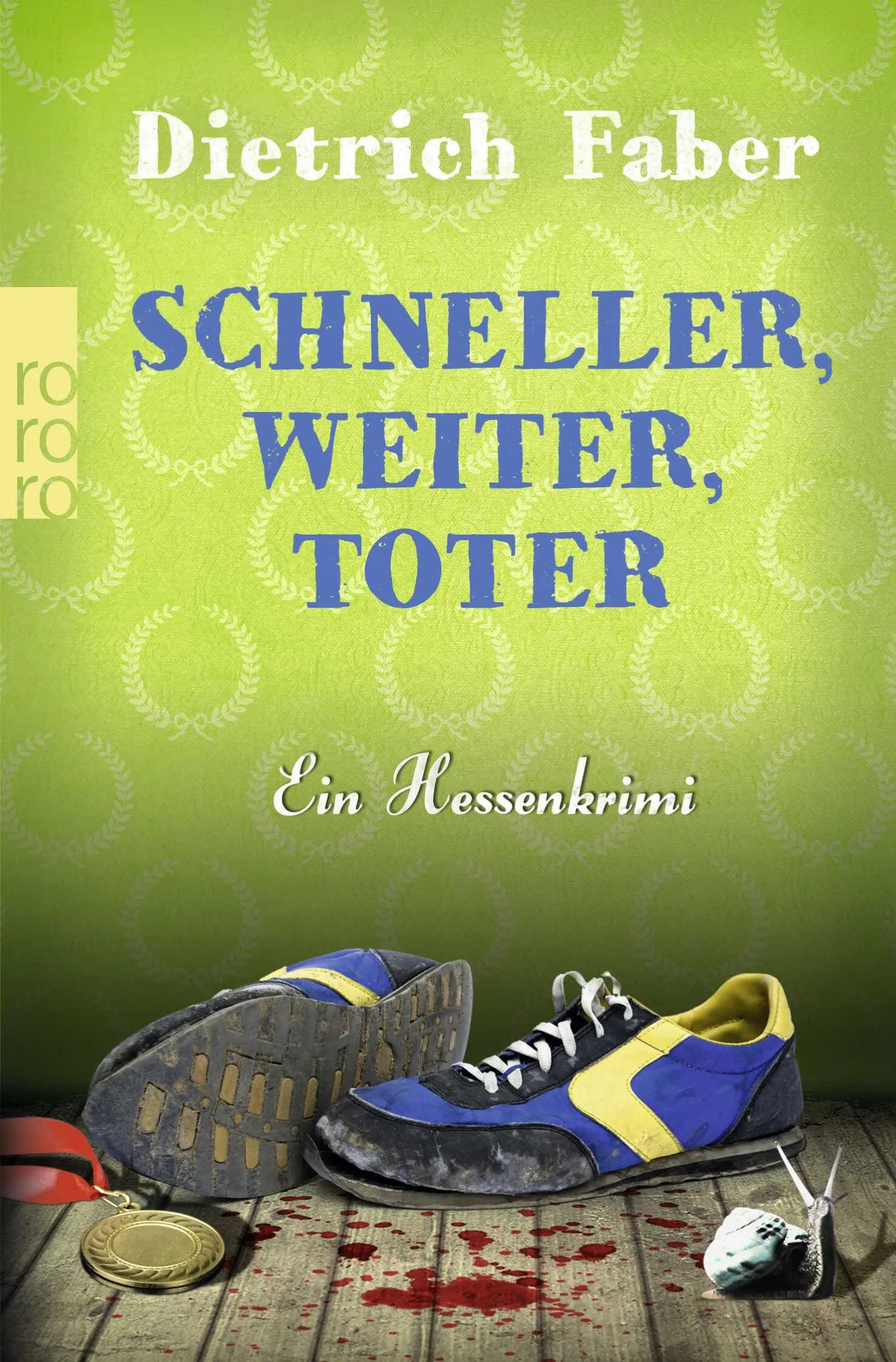 Buchcover von 'Schneller, weiter, toter' - Taschenbuch von Dietrich Faber