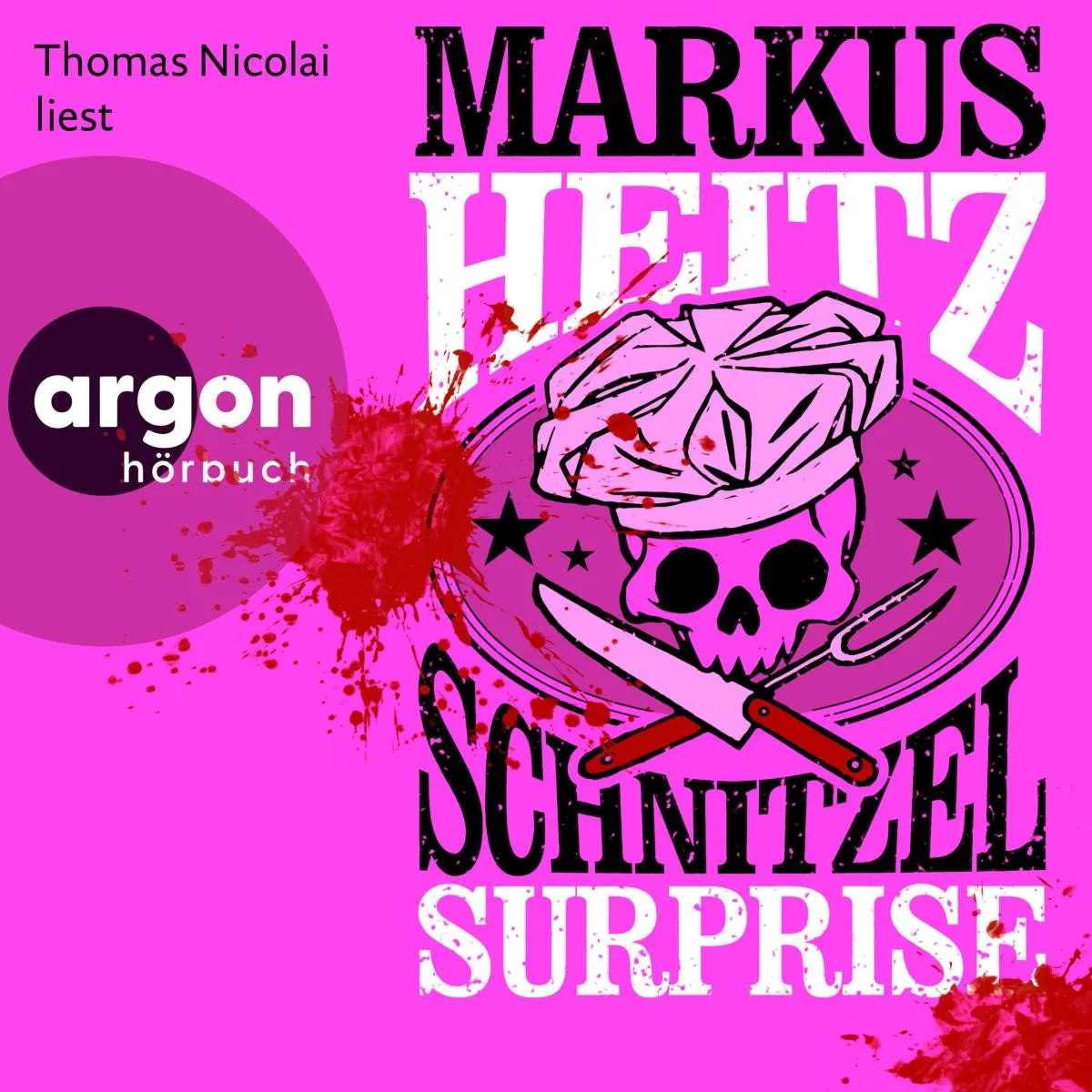 Cover: Schnitzel Surprise (Hörbuch Download) von Markus Heitz