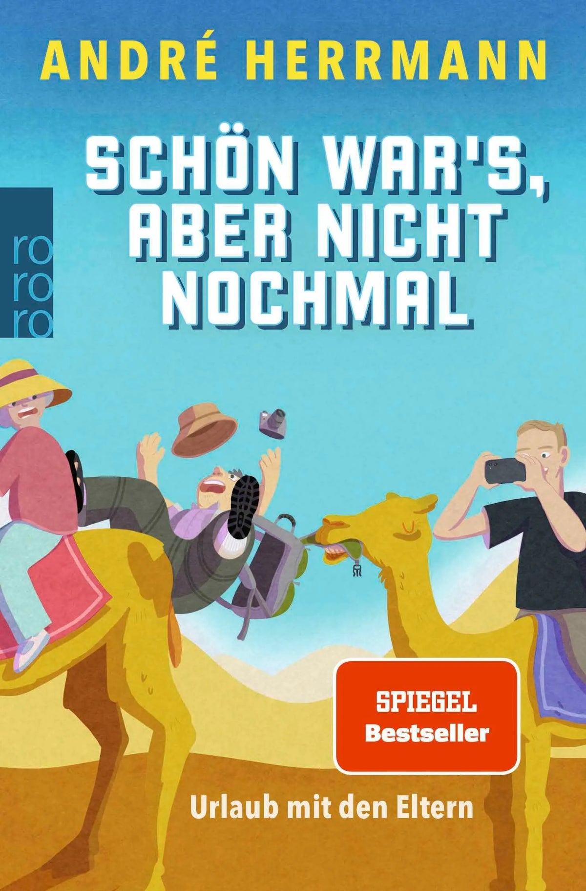 Cover: Schön war’s, aber nicht nochmal (Taschenbuch) von André Herrmann