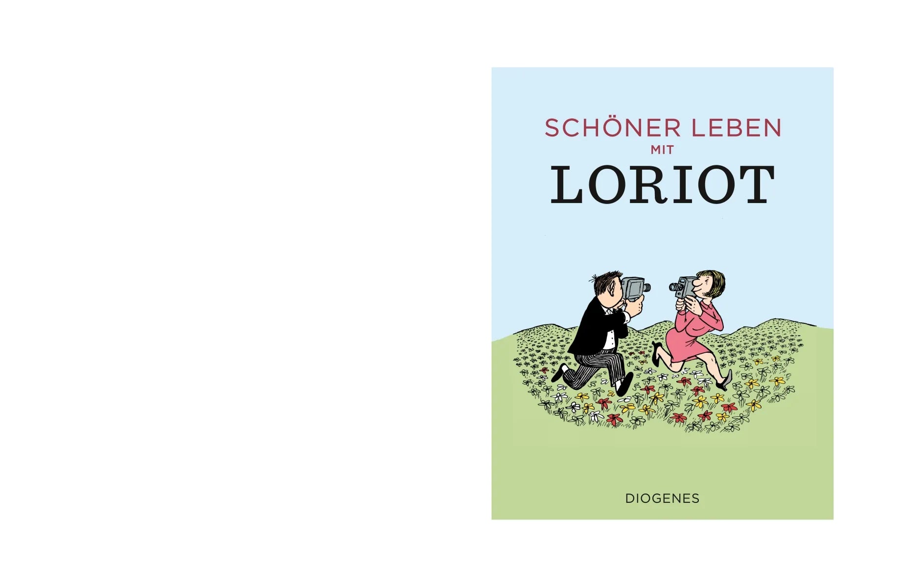 Buchcover von 'Schöner leben mit Loriot' - Gebundene Ausgabe von Loriot