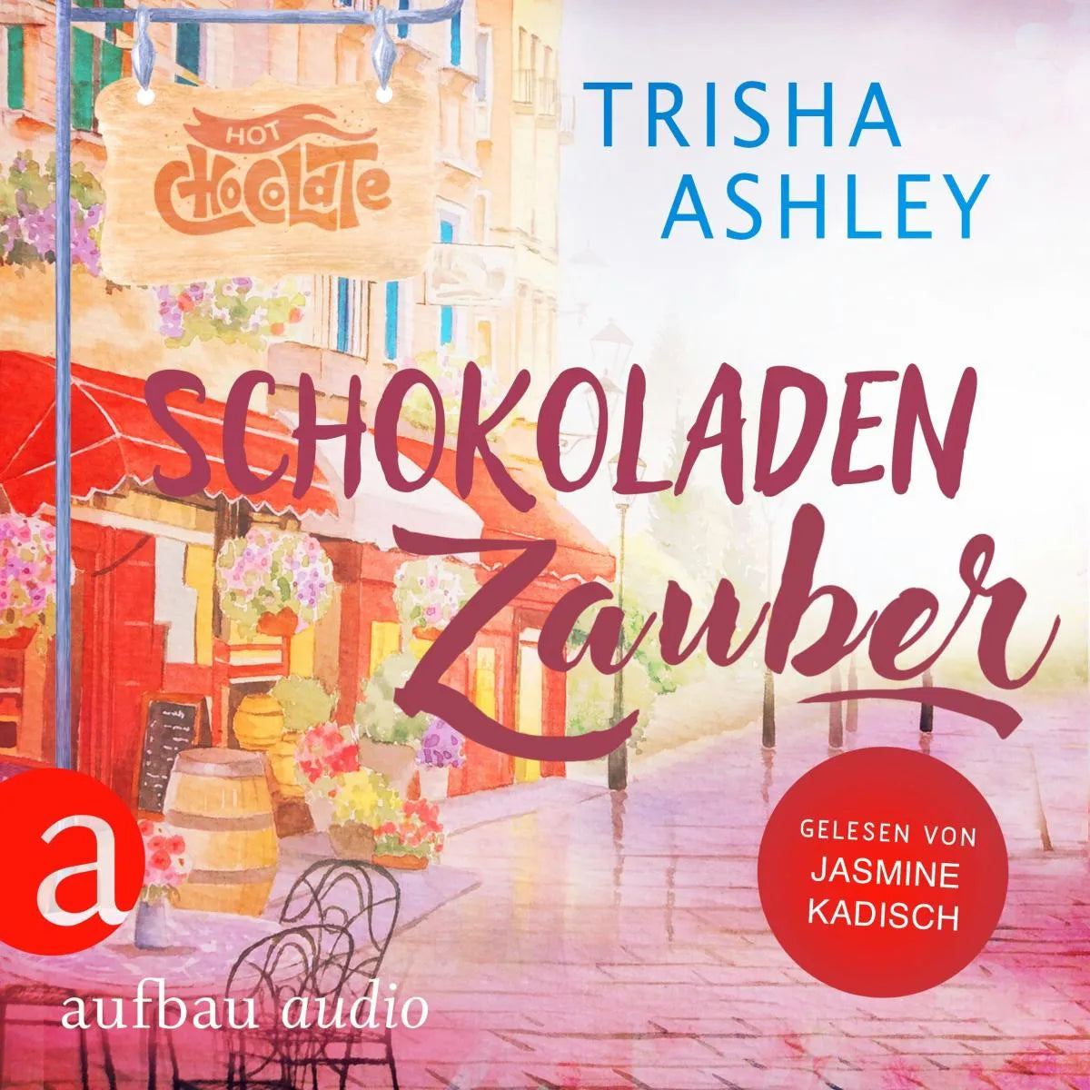 Cover: Schokoladenzauber (Hörbuch Download) von Trisha Ashley