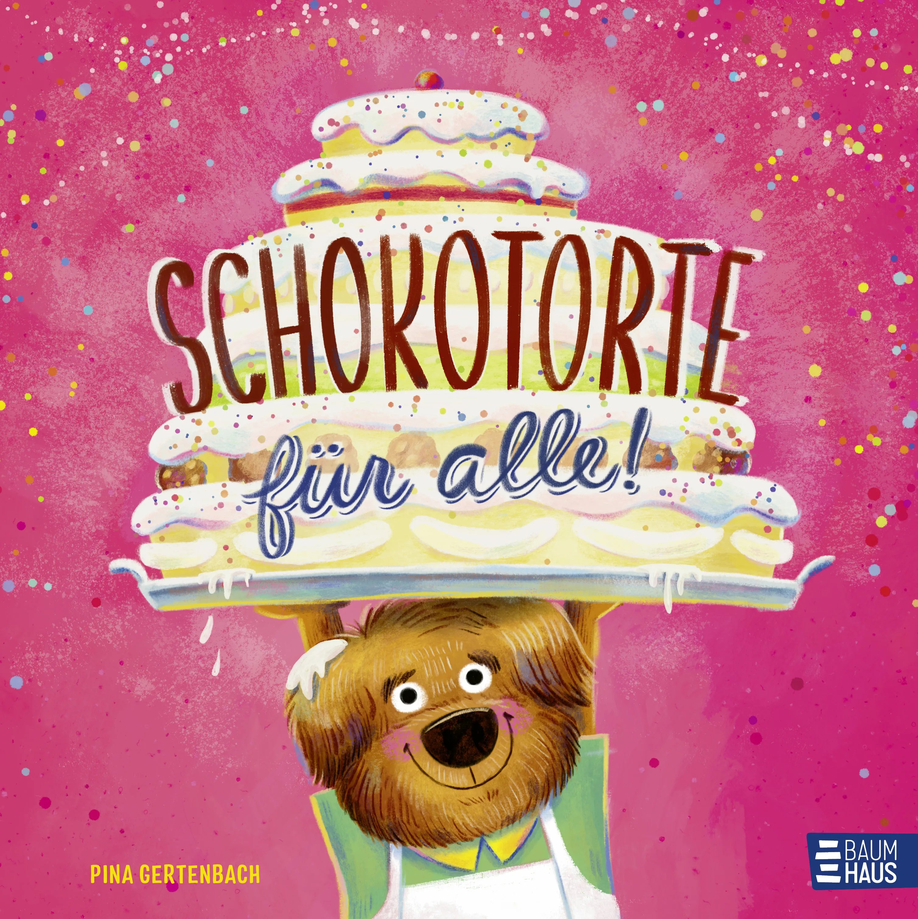 Buchcover von 'Schokotorte für alle!' - Gebundene Ausgabe von Pina Gertenbach