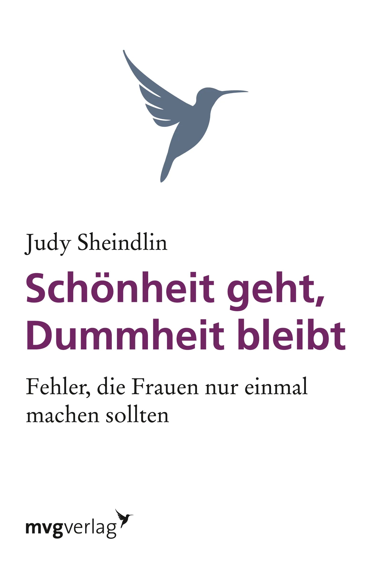 Buchcover von 'Schönheit geht, Dummheit bleibt' - Taschenbuch von Judy Sheindlin