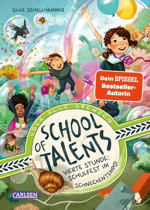 Buchcover von 'School of Talents 4: Vierte Stunde: Schulfest im Schneckentempo!' - Gebundene Ausgabe von Silke Schellhammer