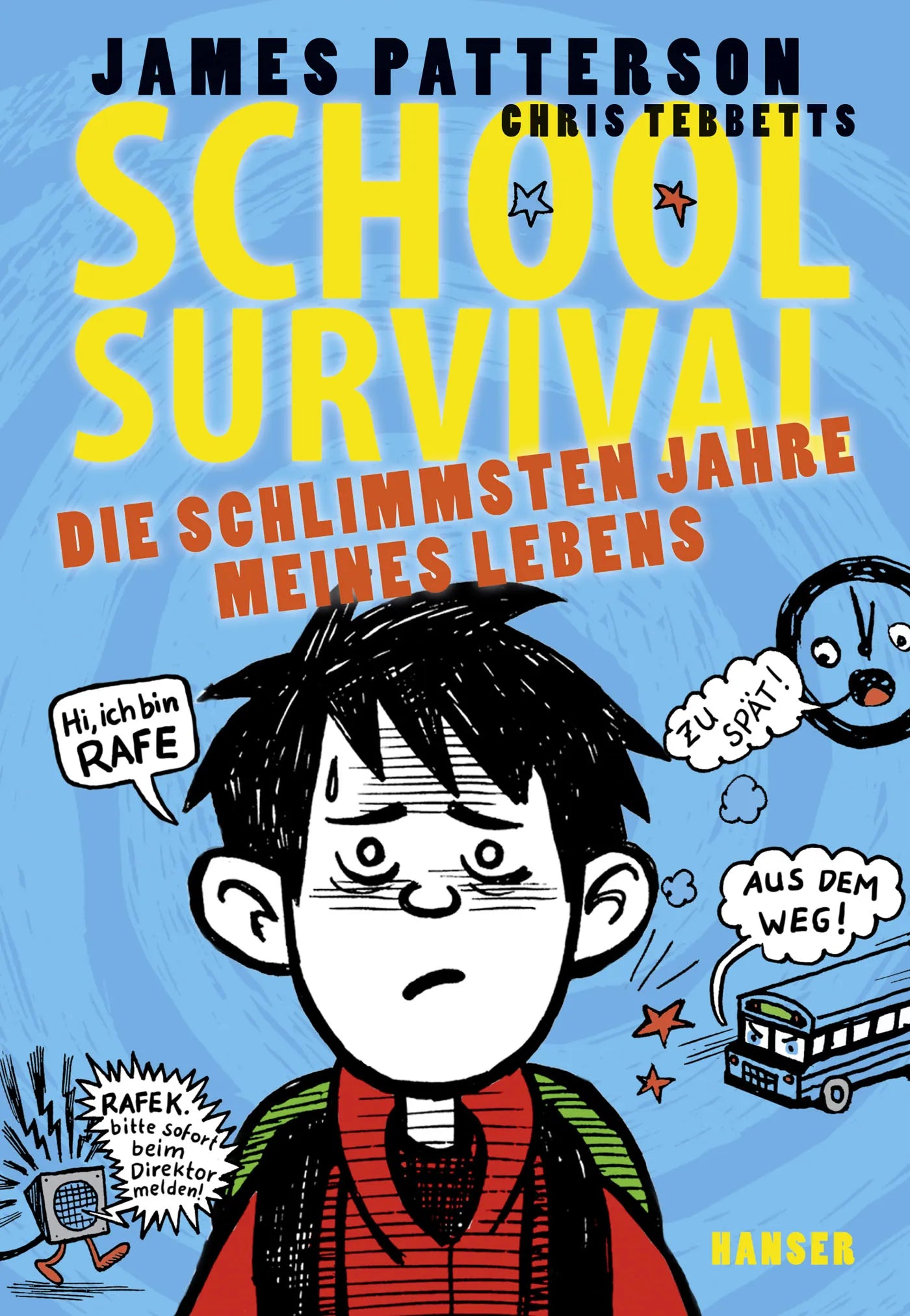 Buchcover von 'School Survival - Die schlimmsten Jahre meines Lebens' - Gebundene Ausgabe von James Patterson