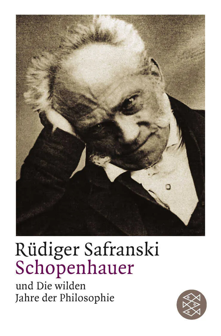 Buchcover von 'Schopenhauer und Die wilden Jahre der Philosophie' - Taschenbuch von Rüdiger Safranski