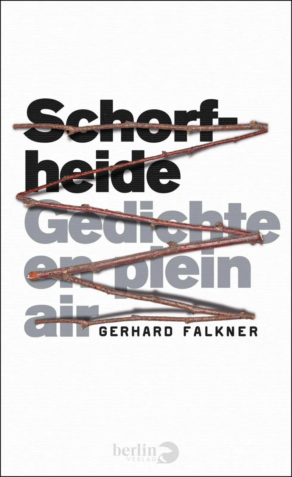 Buchcover von 'Schorfheide' - Gebundene Ausgabe von Gerhard Falkner