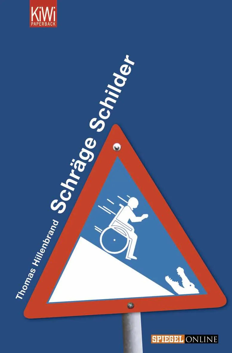 Buchcover von 'Schräge Schilder' - Taschenbuch von Tom Hillenbrand