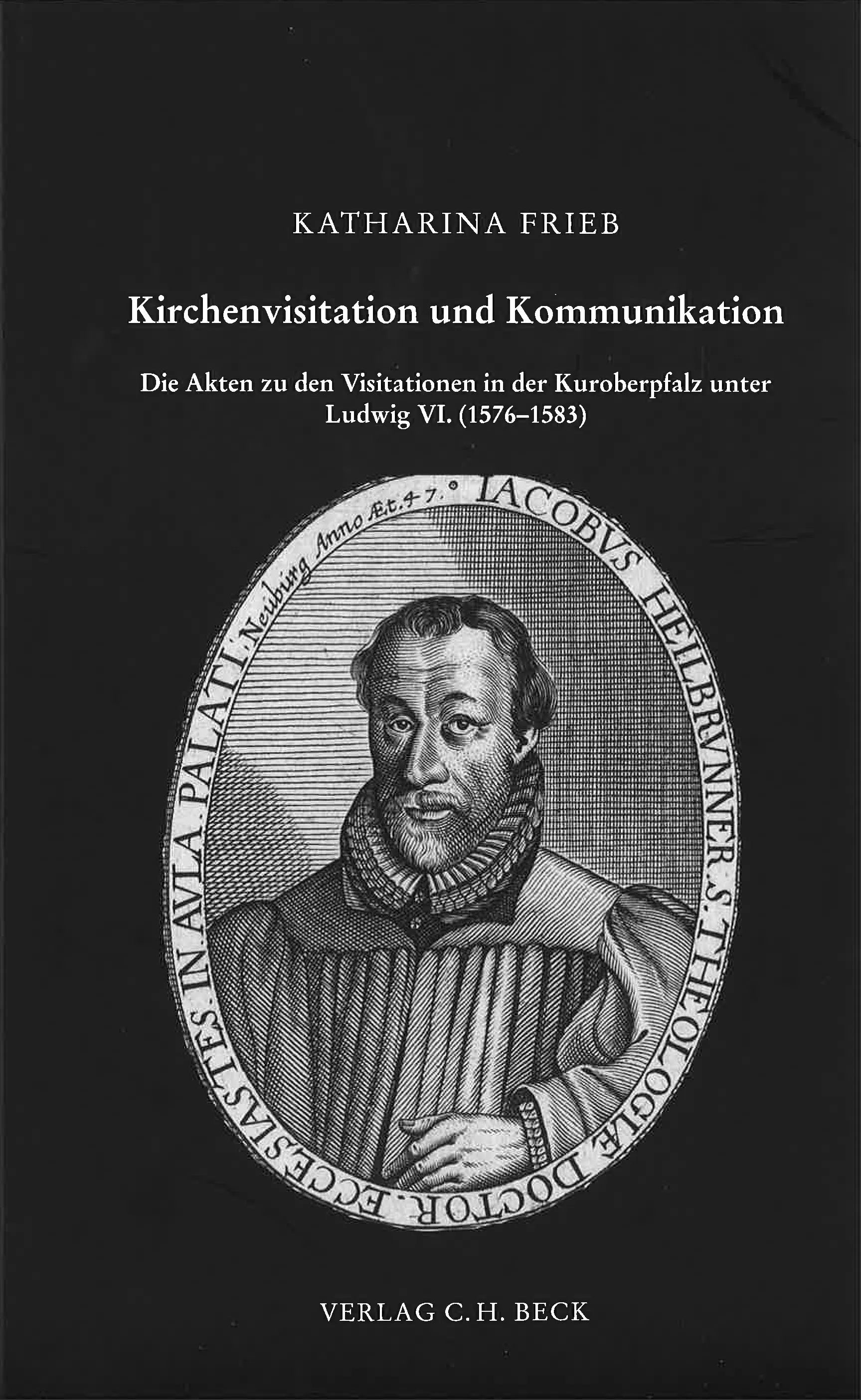 Buchcover von 'Schriftenreihe zur bayerischen Landesgeschichte / Kirchenvisitation und Kommunikation' - Gebundene Ausgabe von Katharina Frieb