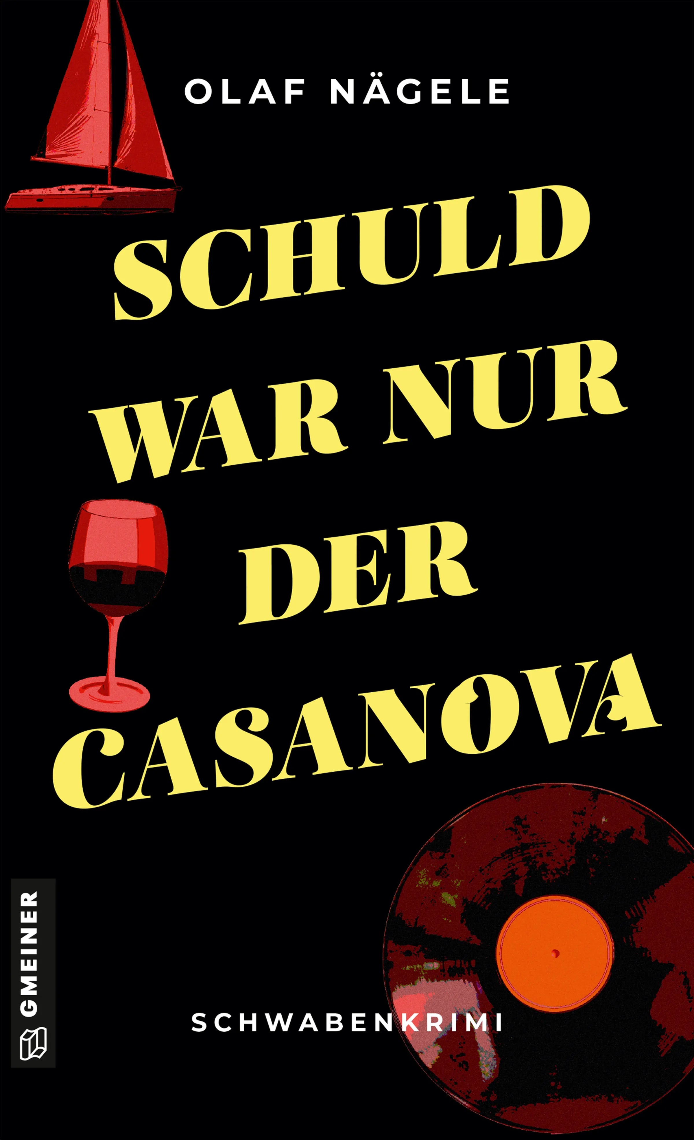 Cover: Schuld war nur der Casanova (E-Book) von Olaf Nägele