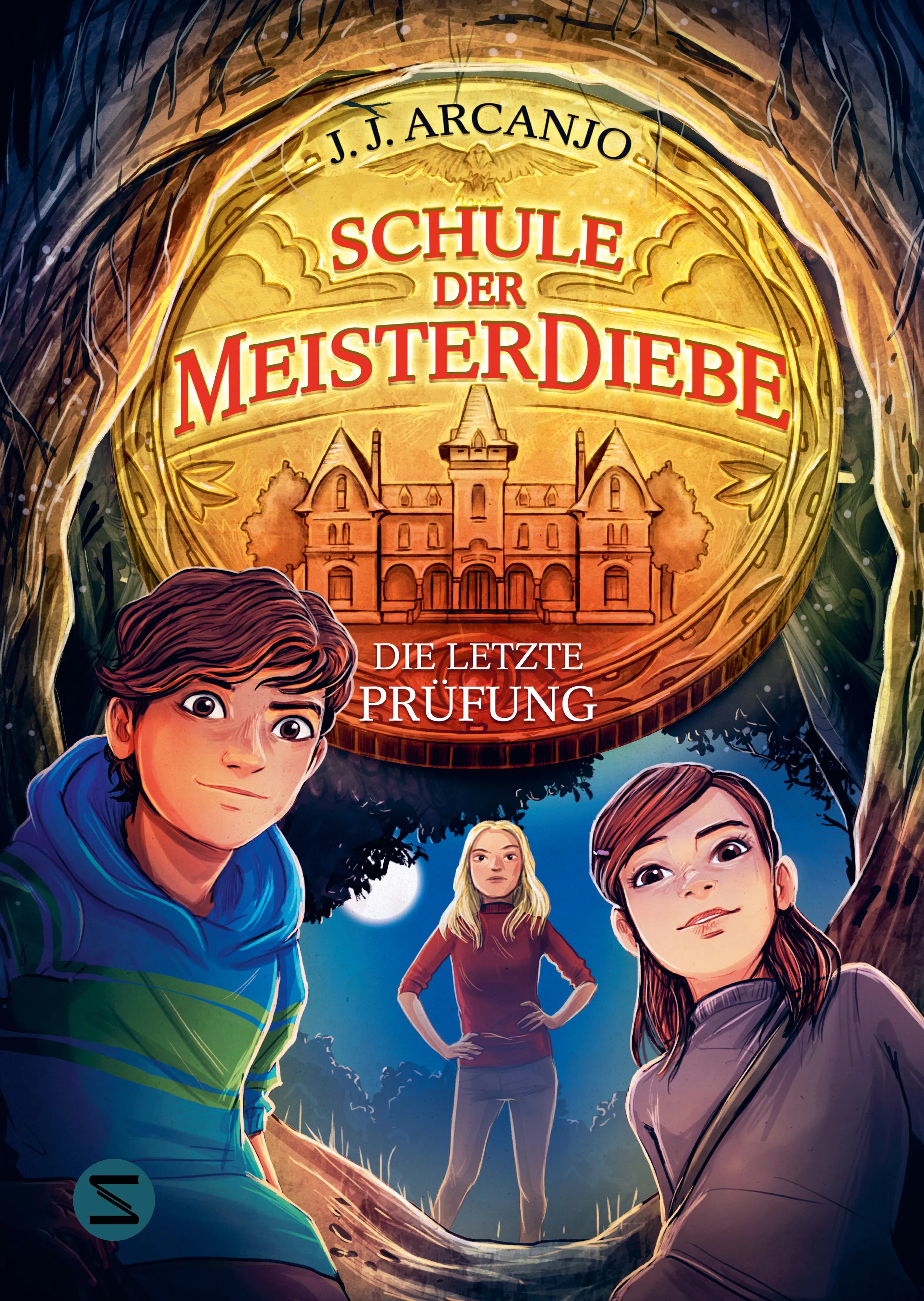 Buchcover von 'Schule der Meisterdiebe 5: Die letzte Prüfung' - Gebundene Ausgabe von J. J. Arcanjo