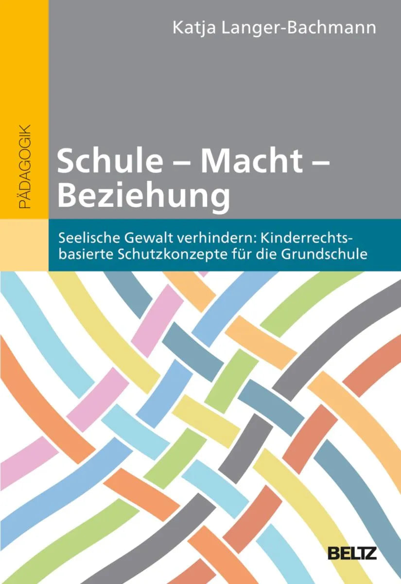 Cover: Schule - Macht - Beziehung (E-Book) von Katja Langer-Bachmann