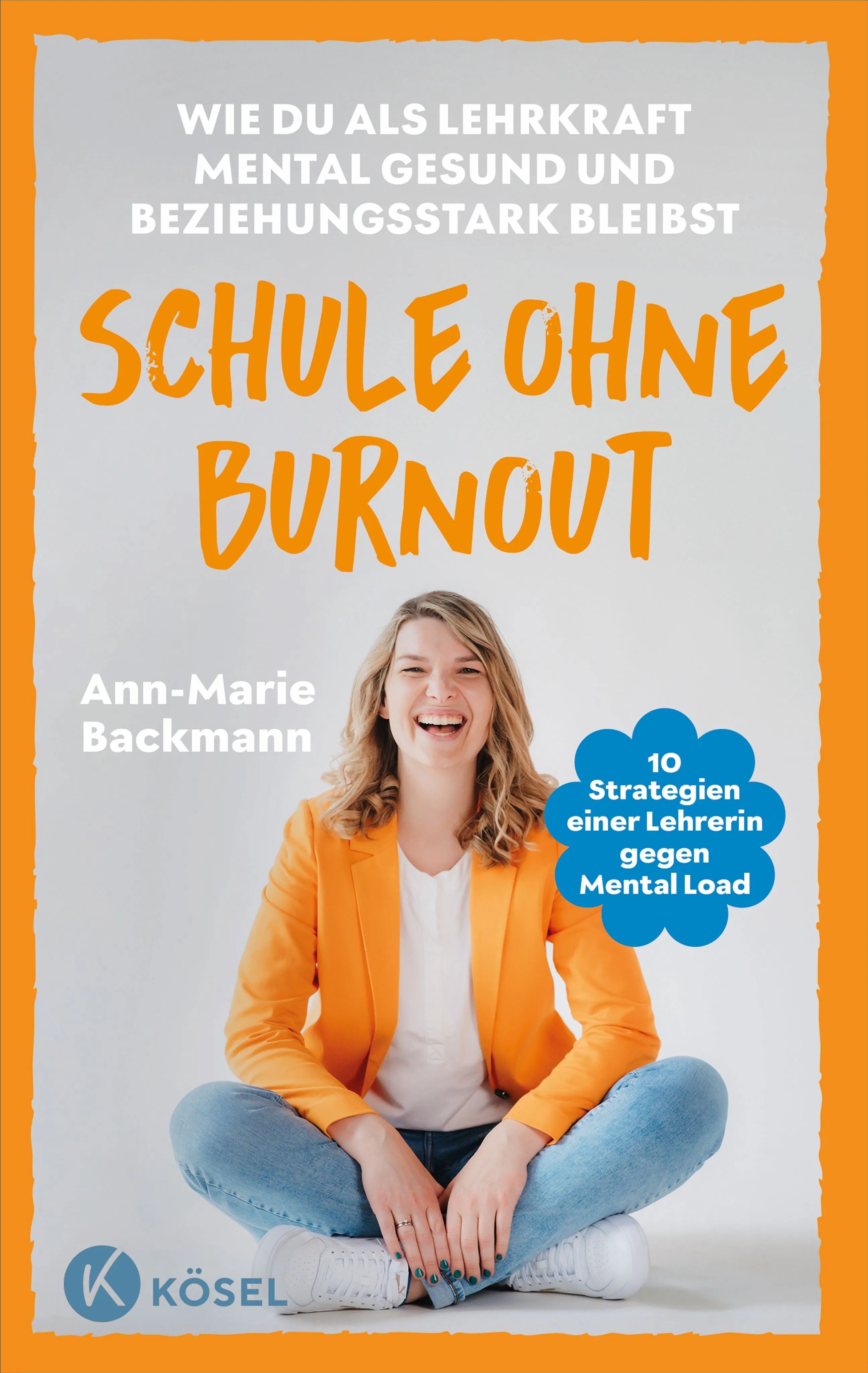 Cover: Schule ohne Burnout (Paperback) von Ann-Marie Backmann