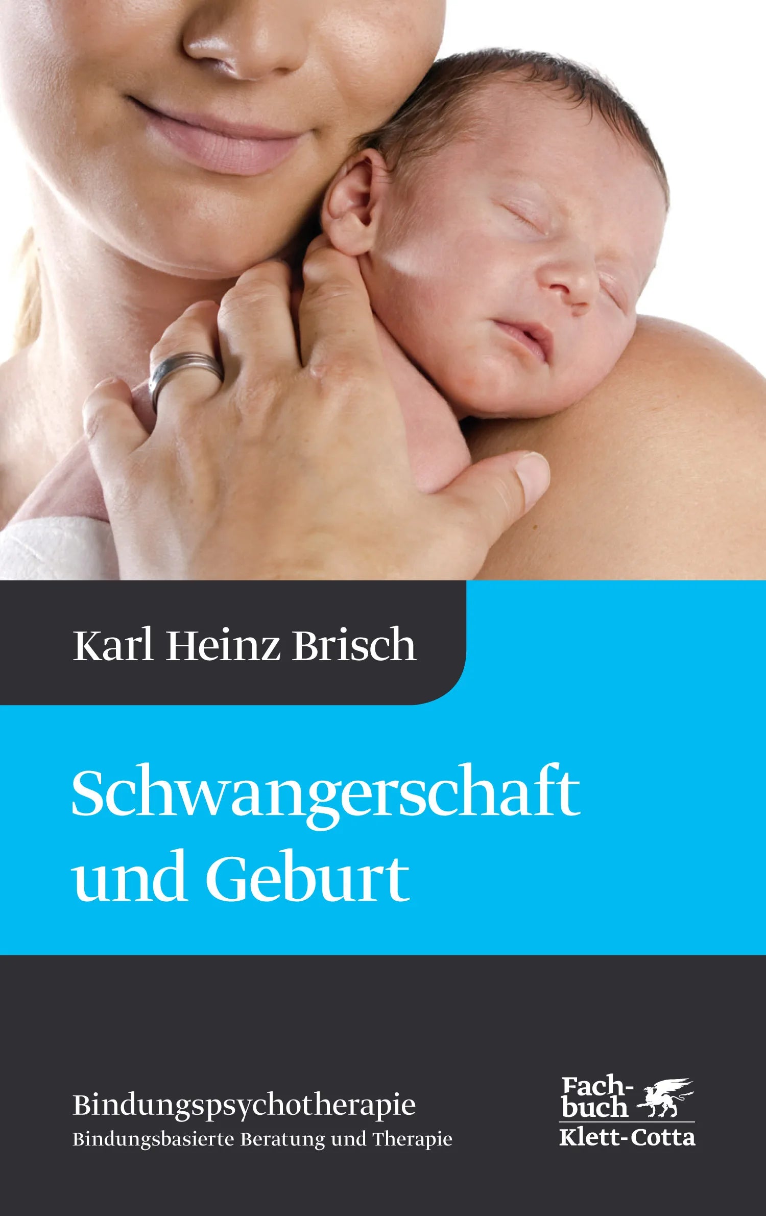 Buchcover von 'Schwangerschaft und Geburt' - Gebundene Ausgabe von Karl Heinz Brisch