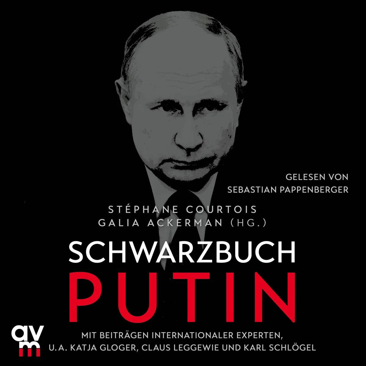 Cover: Schwarzbuch Putin (Hörbuch Download) von Stéphane Courtois